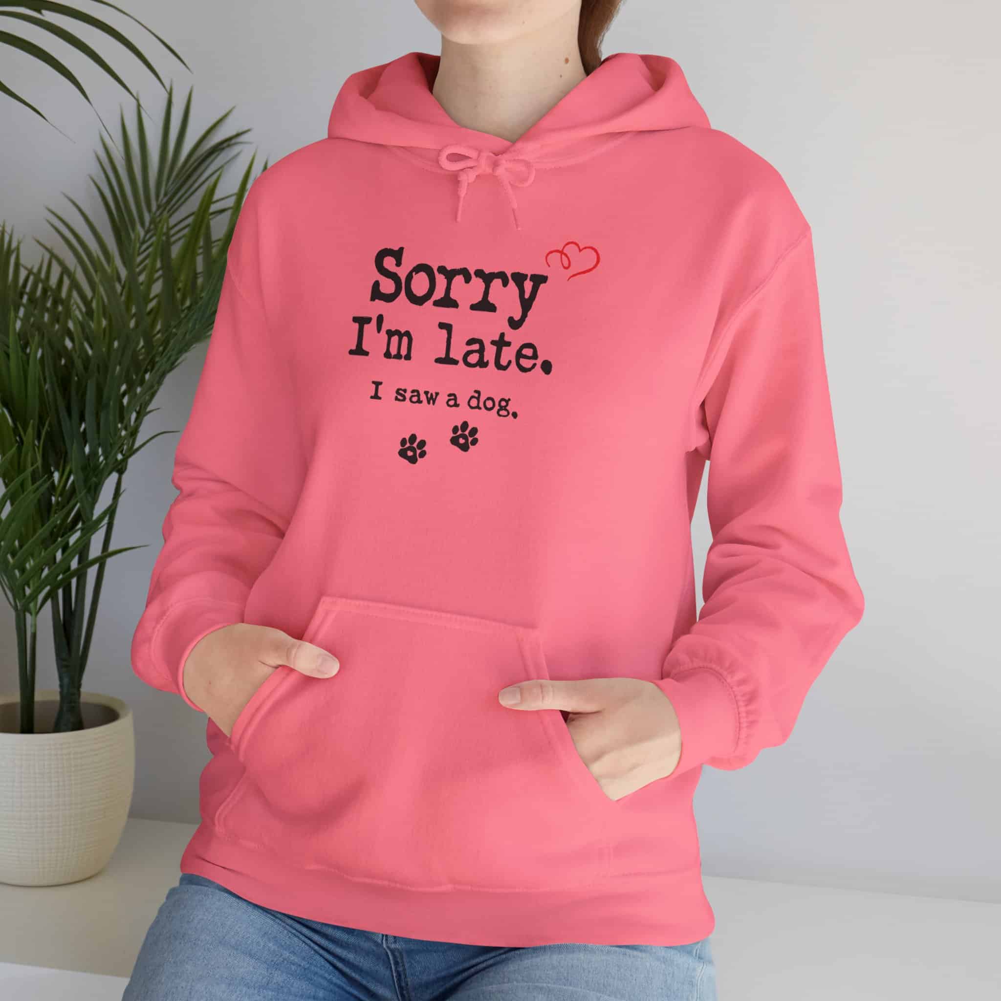 Sorry I’m Late I Saw A Dog Unisex Heavy Blend™ Hooded Sweatshirt 94 Sorry I’m Late I Saw A Dog Unisex Heavy Blend™ Hooded Sweatshirt - Image 94