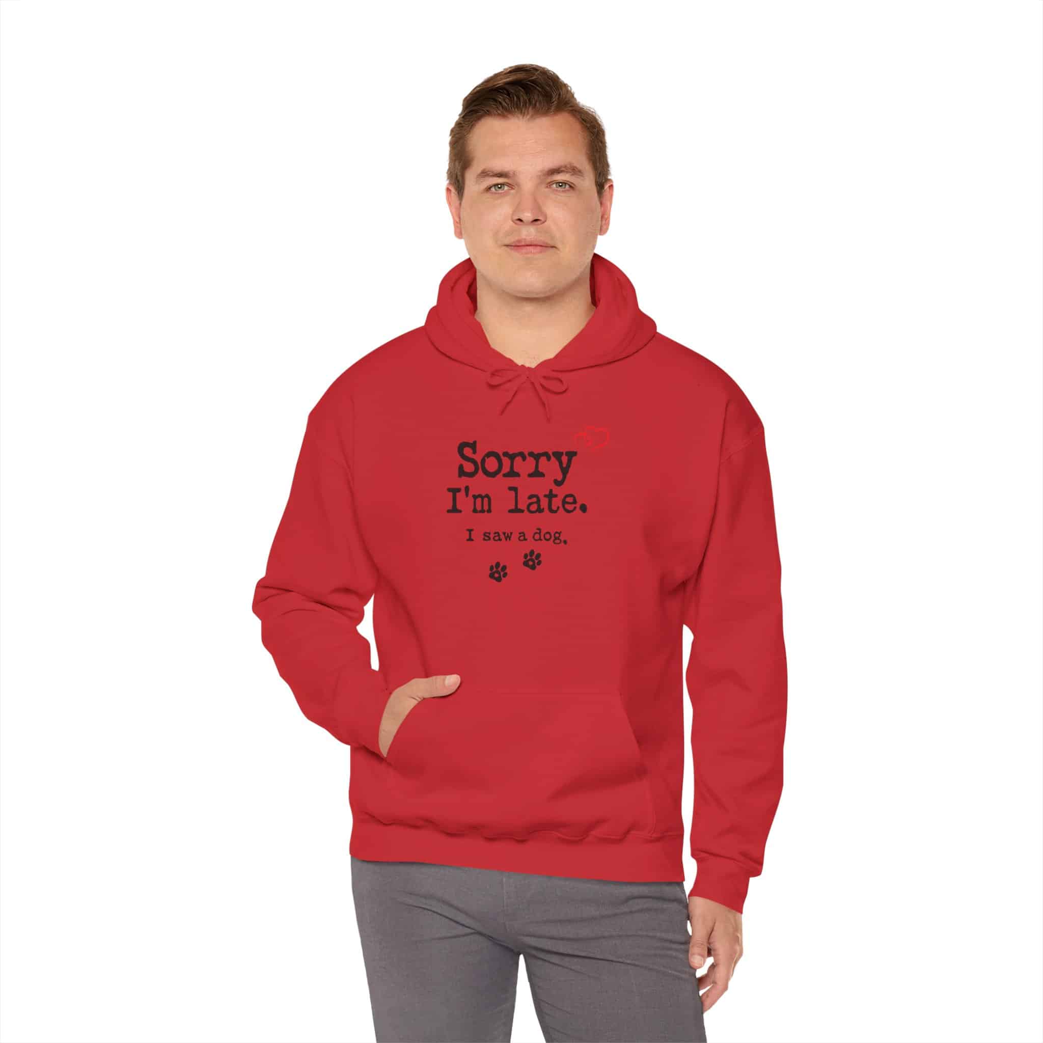 Sorry I’m Late I Saw A Dog Unisex Heavy Blend™ Hooded Sweatshirt 103 Sorry I’m Late I Saw A Dog Unisex Heavy Blend™ Hooded Sweatshirt - Image 103