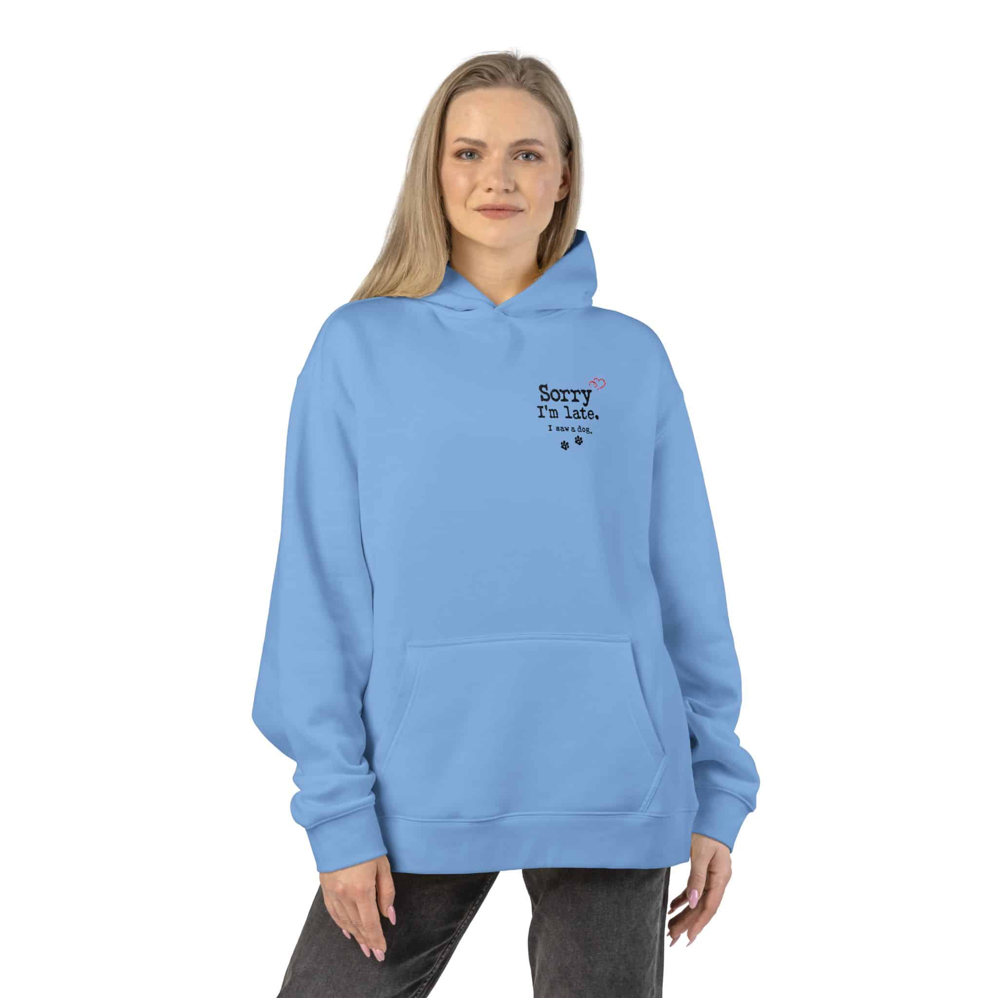 Sorry I’m Late I Saw A Dog Relaxed Hoodie 71 Sorry I’m Late I Saw A Dog Relaxed Hoodie - Image 71