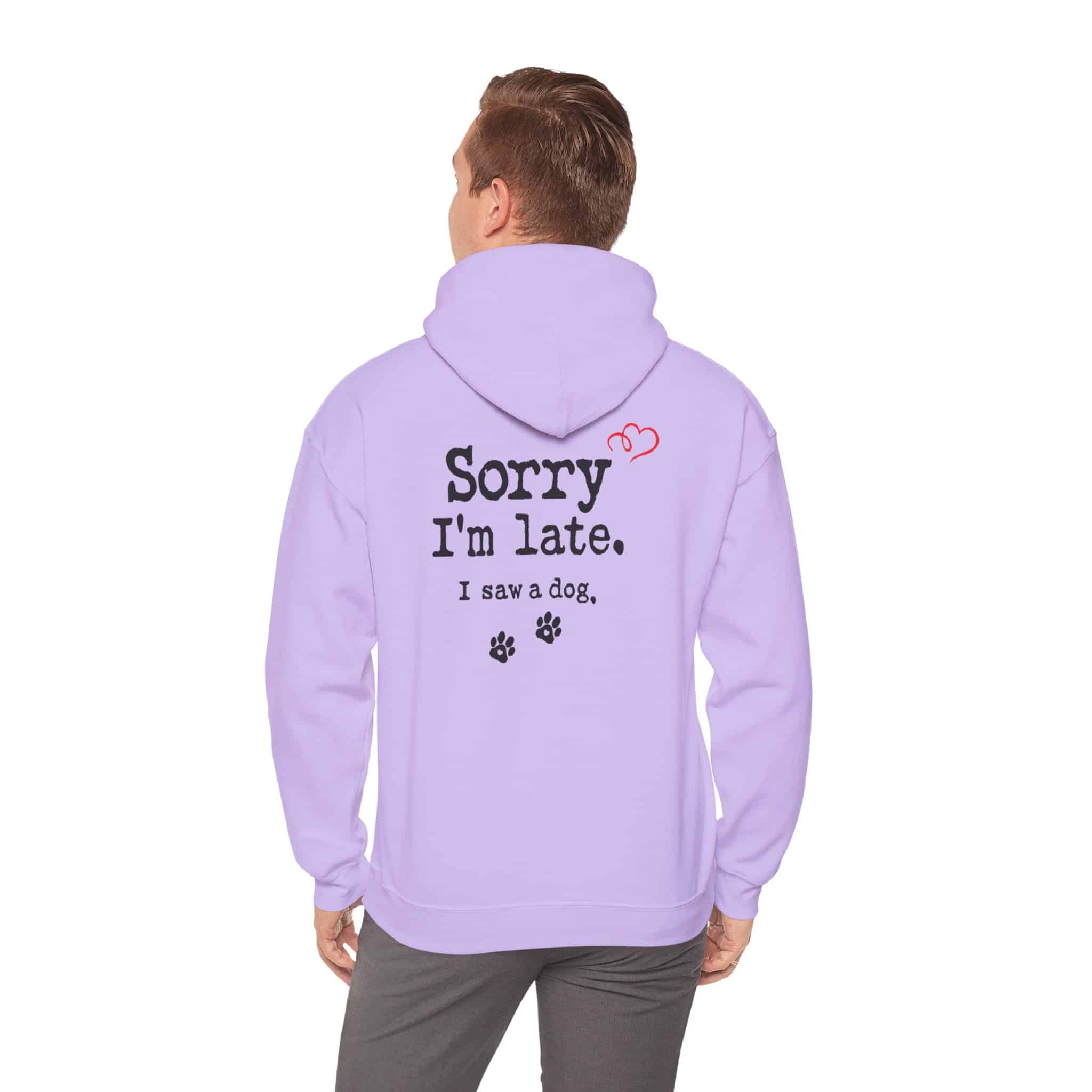 Sorry I’m Late I Saw A Dog Unisex Heavy Blend™ Hooded Sweatshirt 80 Sorry I’m Late I Saw A Dog Unisex Heavy Blend™ Hooded Sweatshirt - Image 80