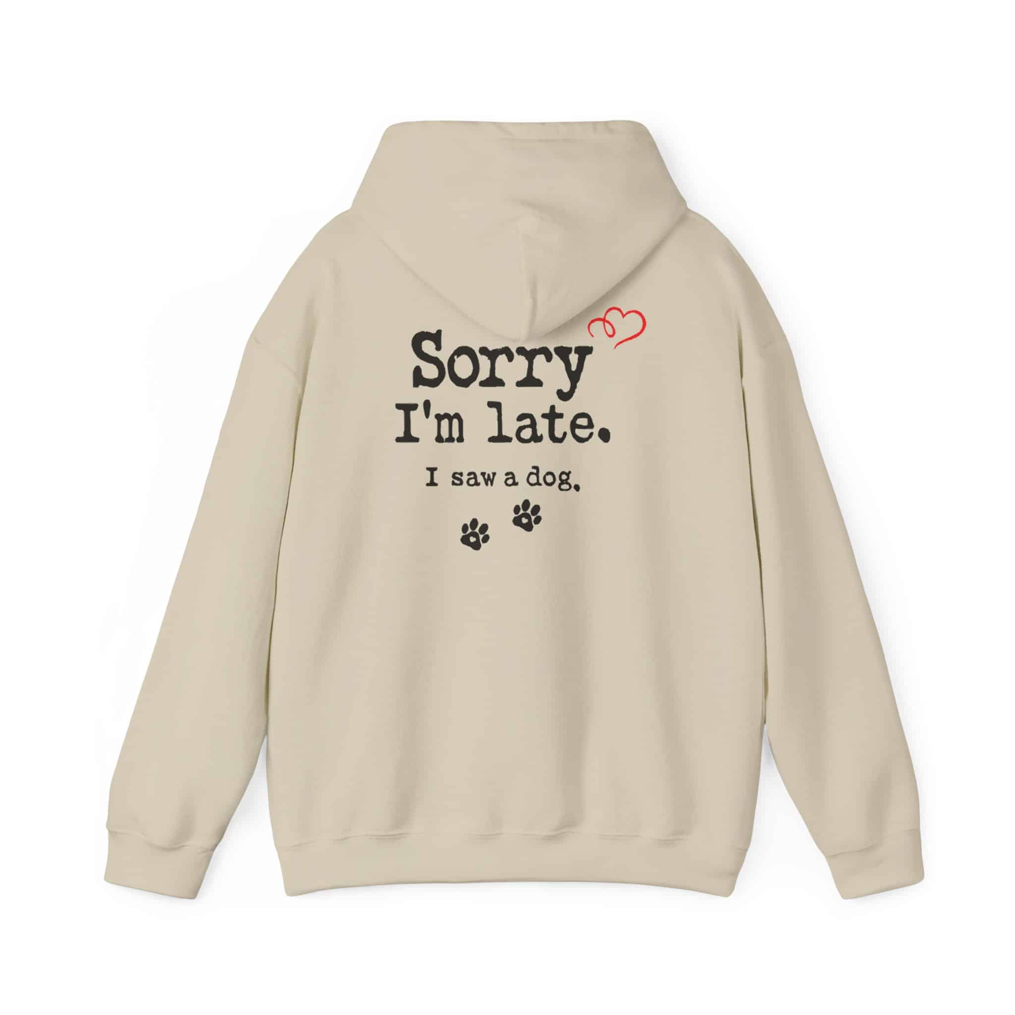 Sorry I’m Late I Saw A Dog Unisex Heavy Blend™ Hooded Sweatshirt 26 Sorry I’m Late I Saw A Dog Unisex Heavy Blend™ Hooded Sweatshirt - Image 26