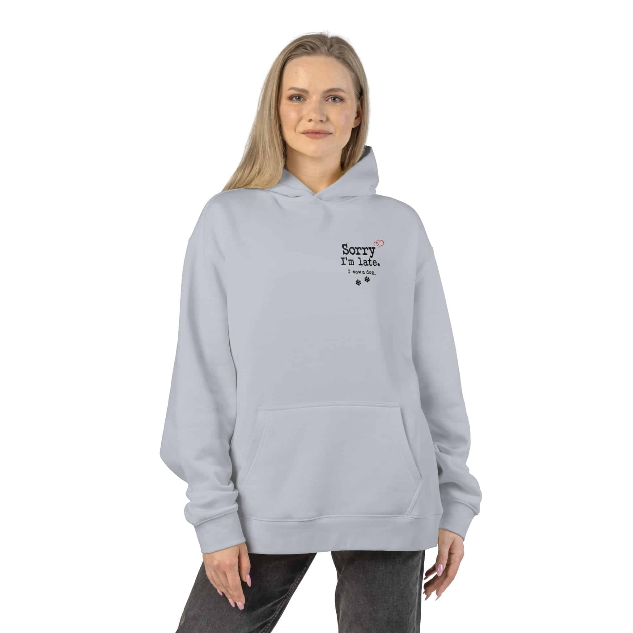 Sorry I’m Late I Saw A Dog Relaxed Hoodie 65 Sorry I’m Late I Saw A Dog Relaxed Hoodie - Image 65