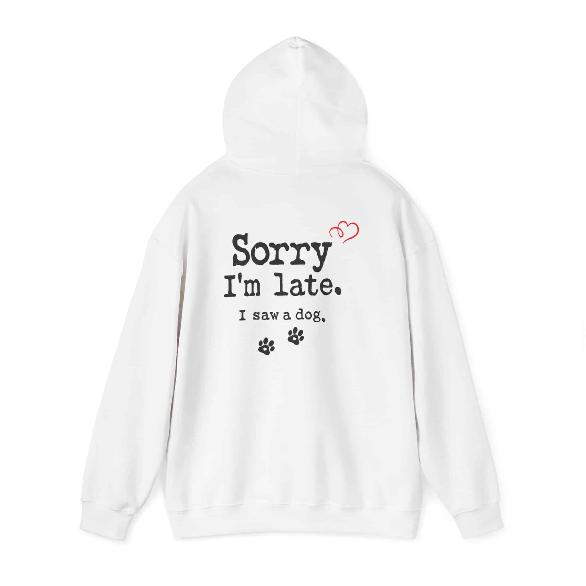 Sorry I’m Late I Saw A Dog Unisex Heavy Blend™ Hooded Sweatshirt 11 Sorry I’m Late I Saw A Dog Unisex Heavy Blend™ Hooded Sweatshirt - Image 11