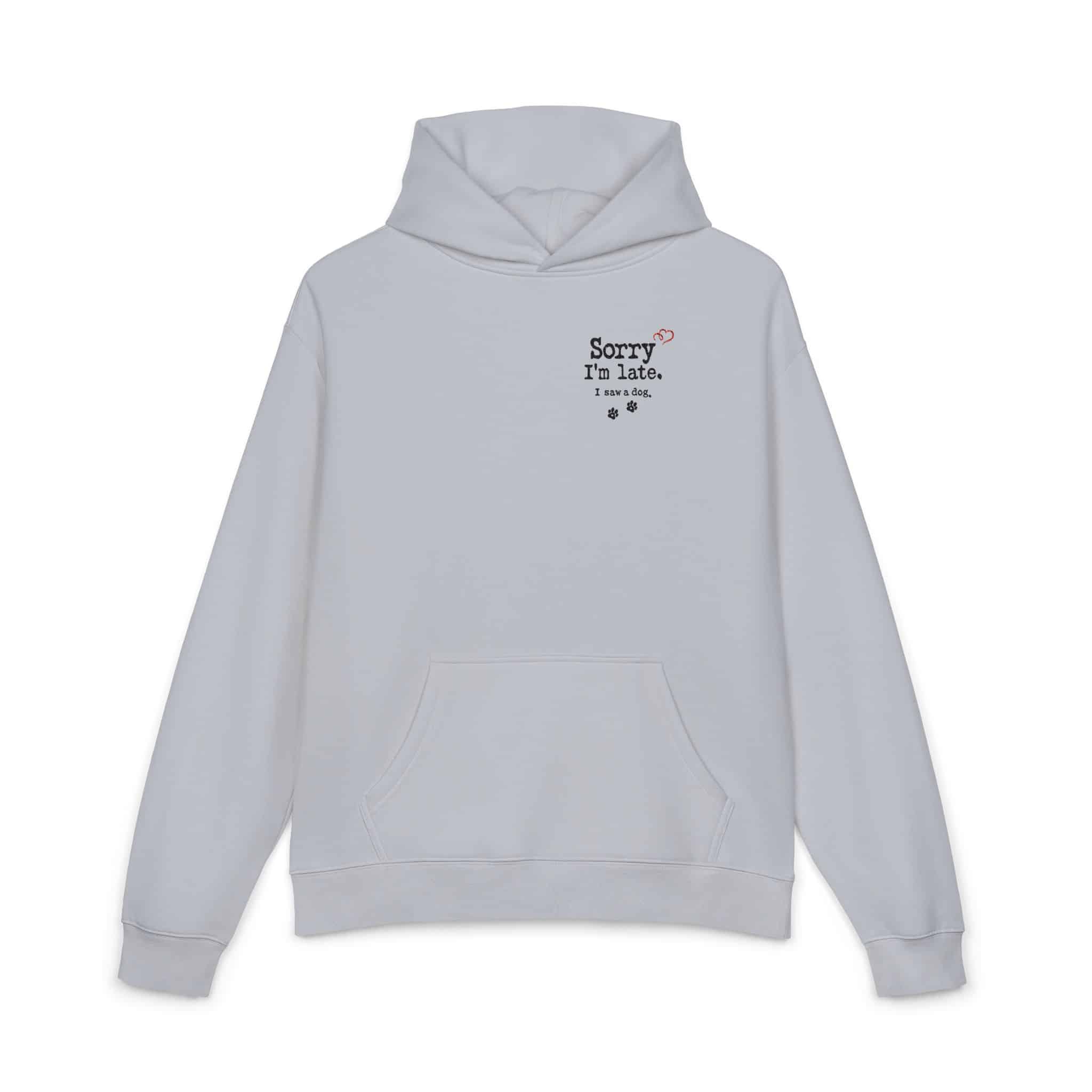 Sorry I’m Late I Saw A Dog Relaxed Hoodie 61 Sorry I’m Late I Saw A Dog Relaxed Hoodie - Image 61