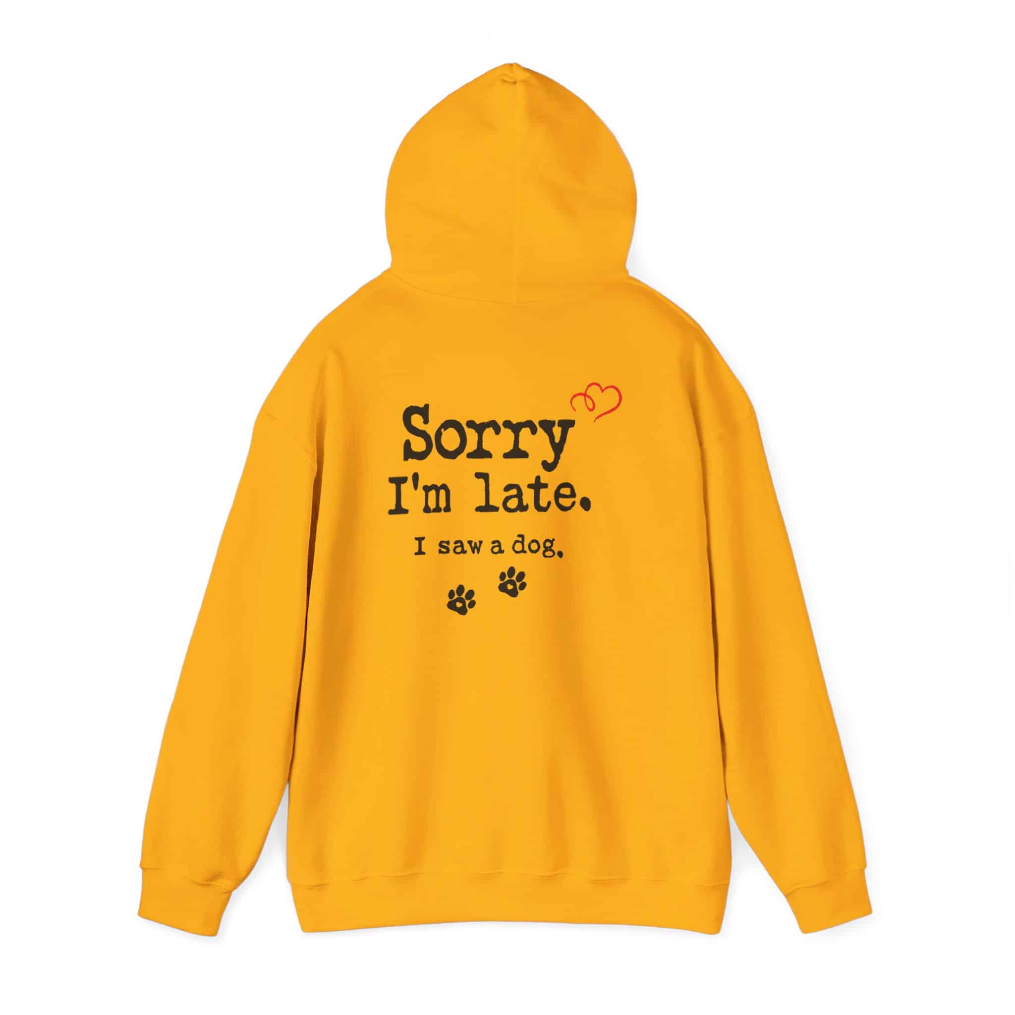 Sorry I’m Late I Saw A Dog Unisex Heavy Blend™ Hooded Sweatshirt 4 Sorry I’m Late I Saw A Dog Unisex Heavy Blend™ Hooded Sweatshirt - Image 4