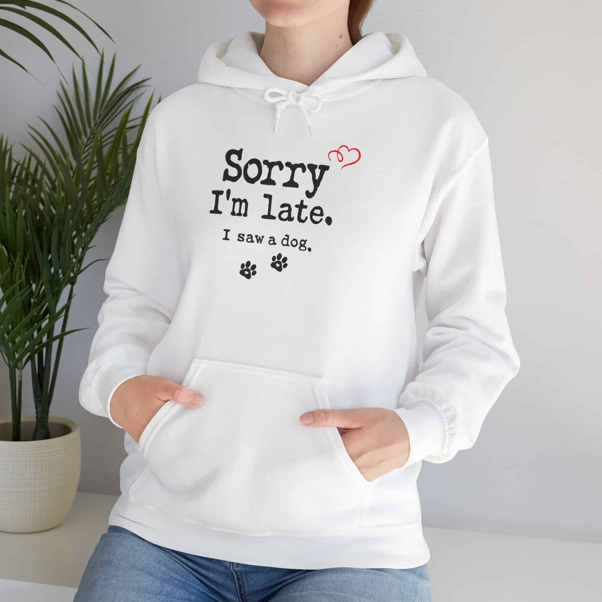Sorry I’m Late I Saw A Dog Unisex Heavy Blend™ Hooded Sweatshirt 14 Sorry I’m Late I Saw A Dog Unisex Heavy Blend™ Hooded Sweatshirt - Image 14