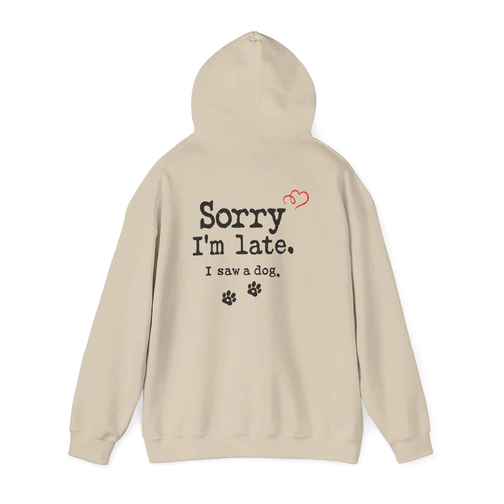 Sorry I’m Late I Saw A Dog Unisex Heavy Blend™ Hooded Sweatshirt 27 Sorry I’m Late I Saw A Dog Unisex Heavy Blend™ Hooded Sweatshirt - Image 27