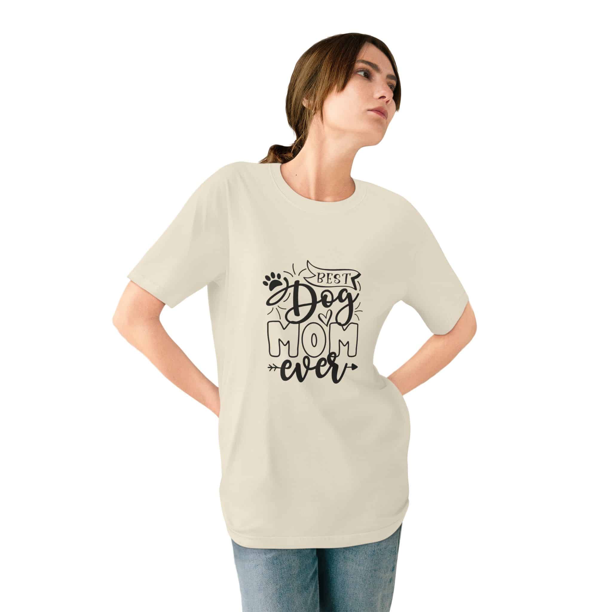 Best Dog Mom Ever Organic Staple T-Shirt – Sustainability With A Side Of Sass 11 Best Dog Mom Ever Organic Staple T-Shirt – Sustainability With A Side Of Sass - Image 11