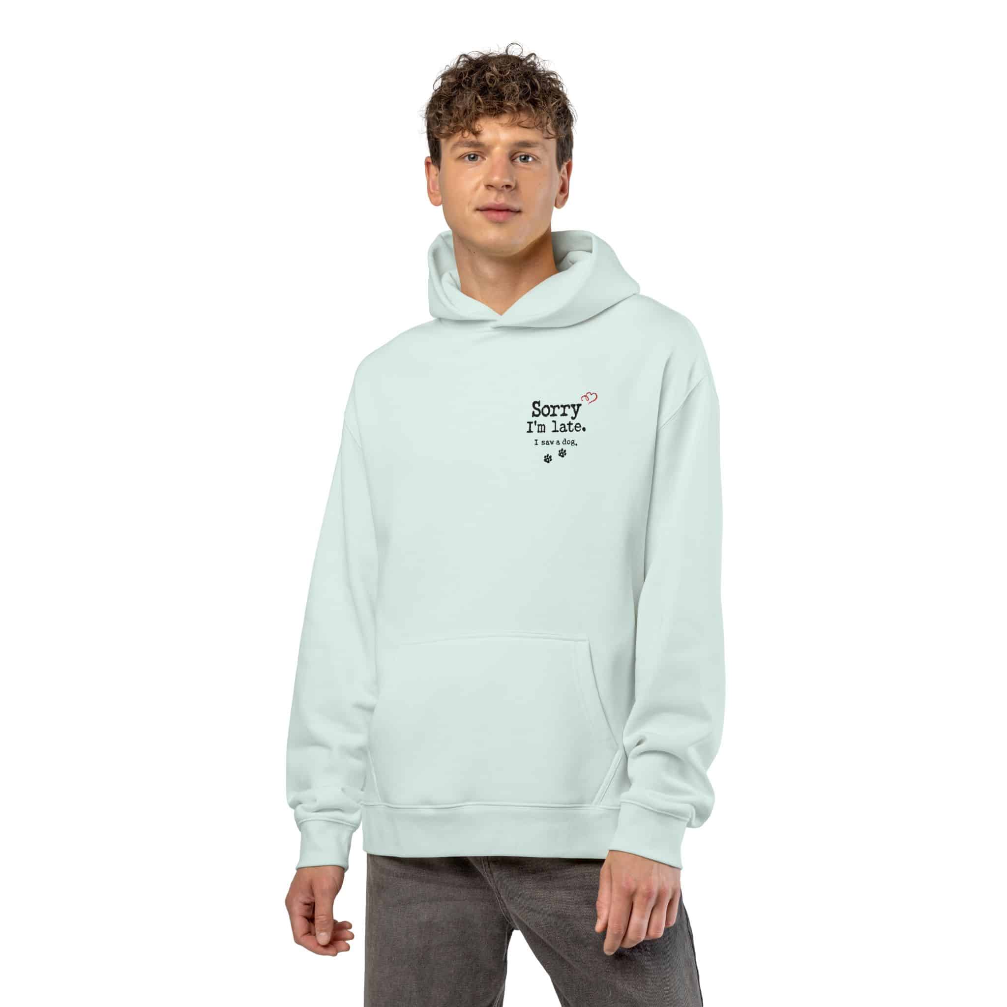 Sorry I’m Late I Saw A Dog Relaxed Hoodie 4 Sorry I’m Late I Saw A Dog Relaxed Hoodie - Image 4