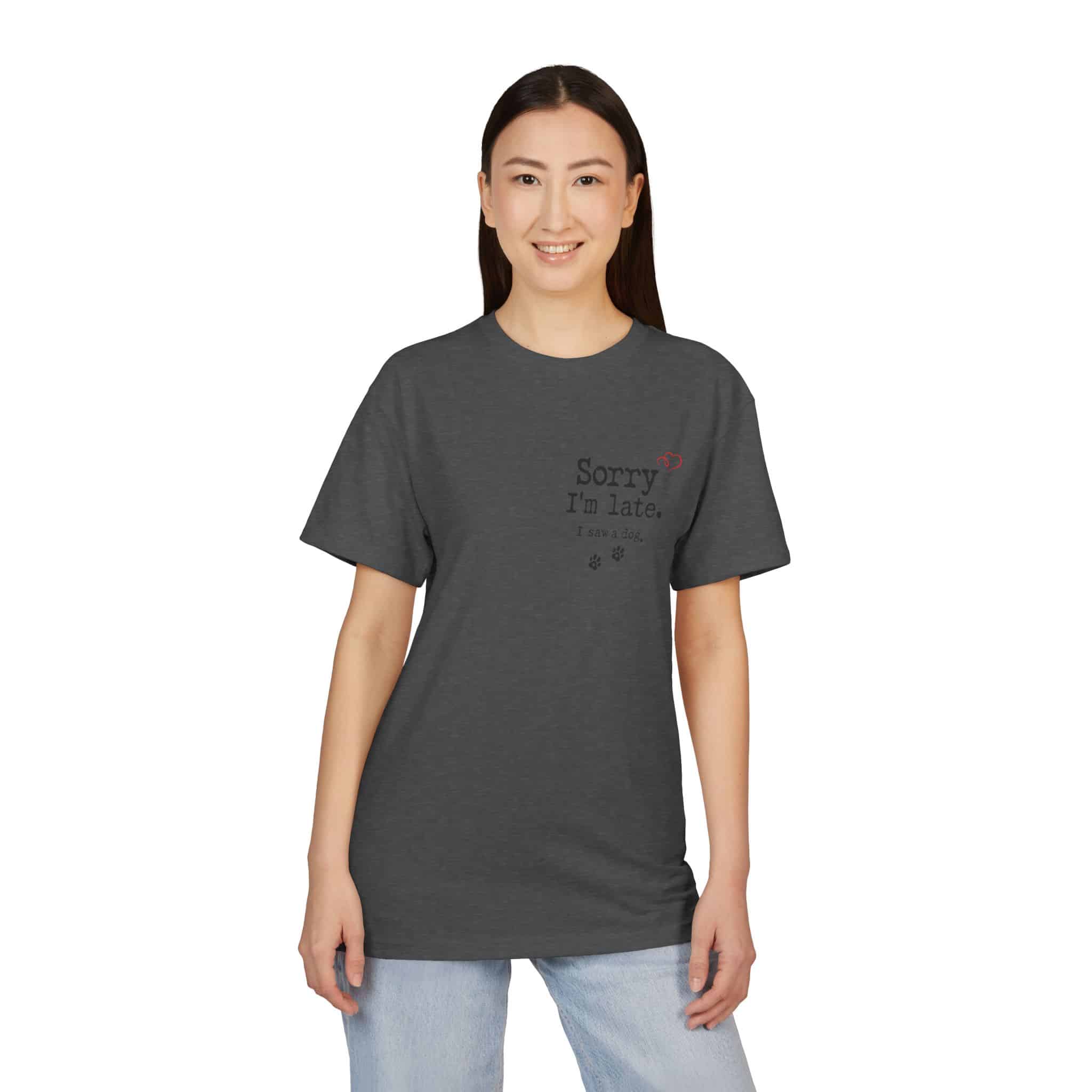 Sorry I’m Late I Saw A Dog Unisex Sueded T-Shirt 23 Sorry I’m Late I Saw A Dog Unisex Sueded T-Shirt - Image 23