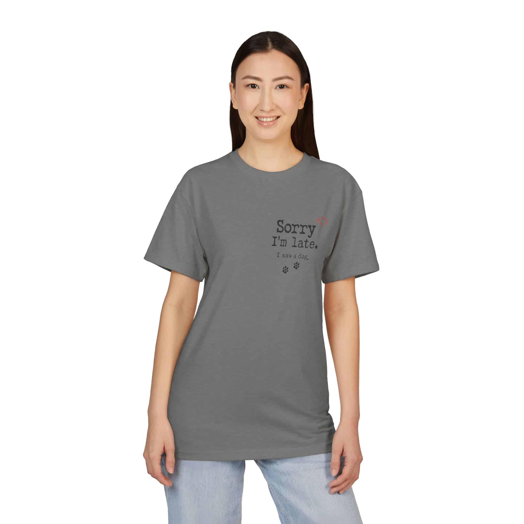 Sorry I’m Late I Saw A Dog Unisex Sueded T-Shirt 30 Sorry I’m Late I Saw A Dog Unisex Sueded T-Shirt - Image 30