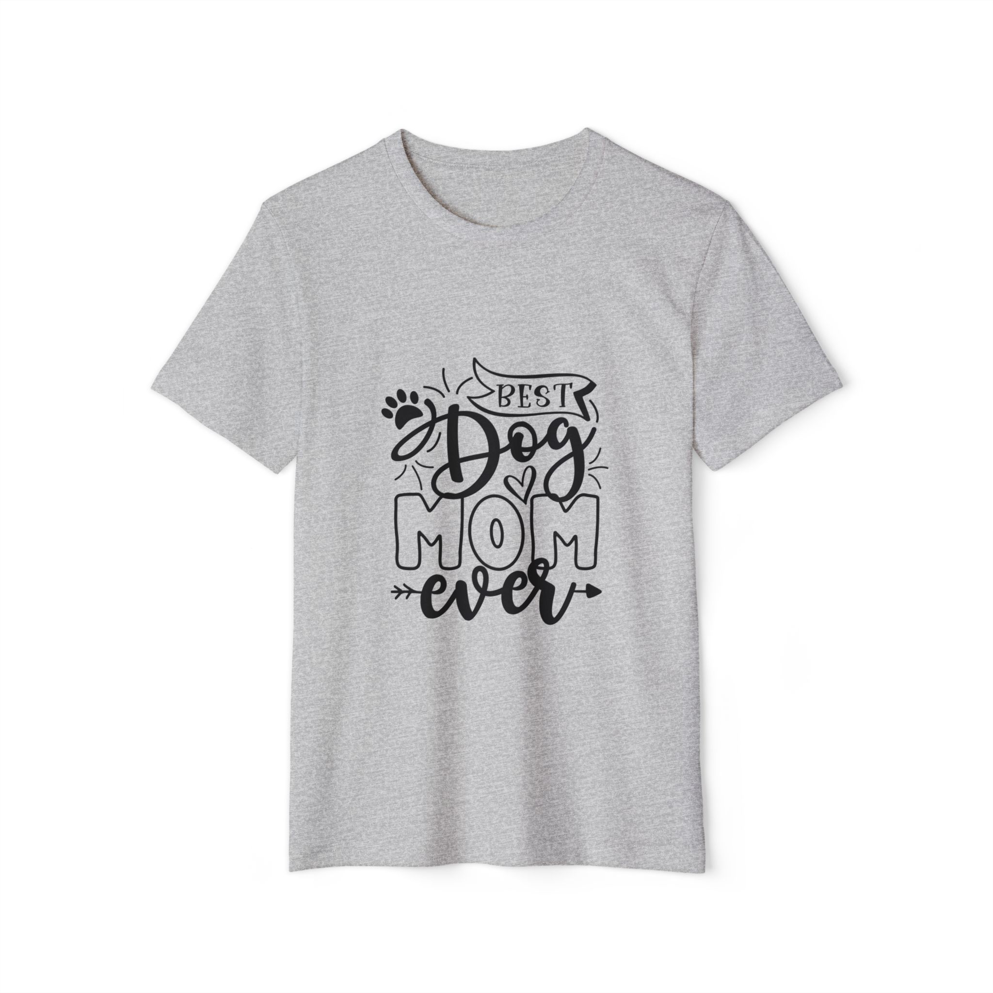 Best Dog Mom Ever Unisex Recycled Organic T-Shirt 21 Best Dog Mom Ever Unisex Recycled Organic T-Shirt - Image 21