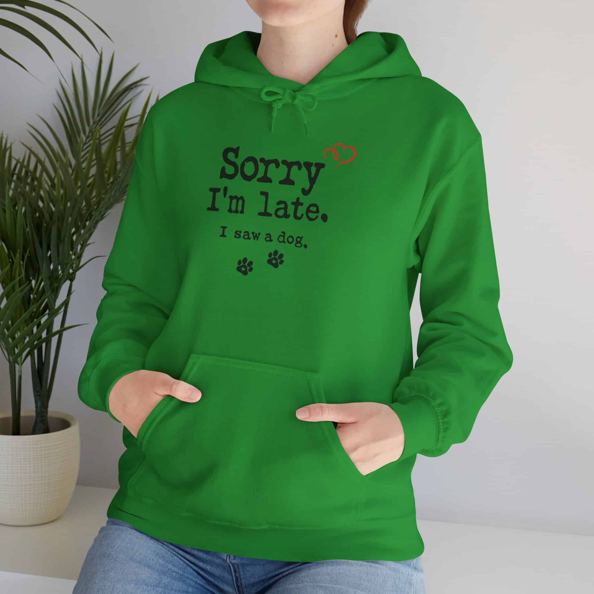 Sorry I’m Late I Saw A Dog Unisex Heavy Blend™ Hooded Sweatshirt 46 Sorry I’m Late I Saw A Dog Unisex Heavy Blend™ Hooded Sweatshirt - Image 46