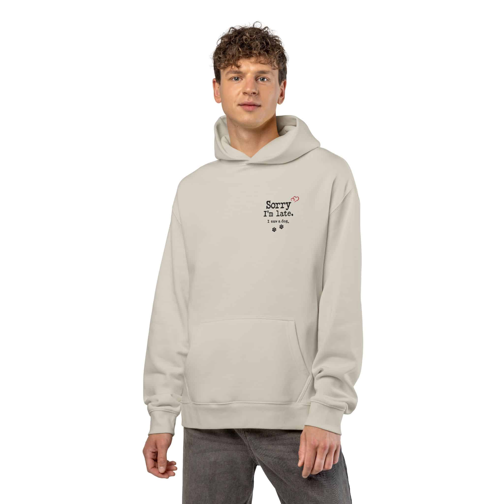 Sorry I’m Late I Saw A Dog Relaxed Hoodie 34 Sorry I’m Late I Saw A Dog Relaxed Hoodie - Image 34