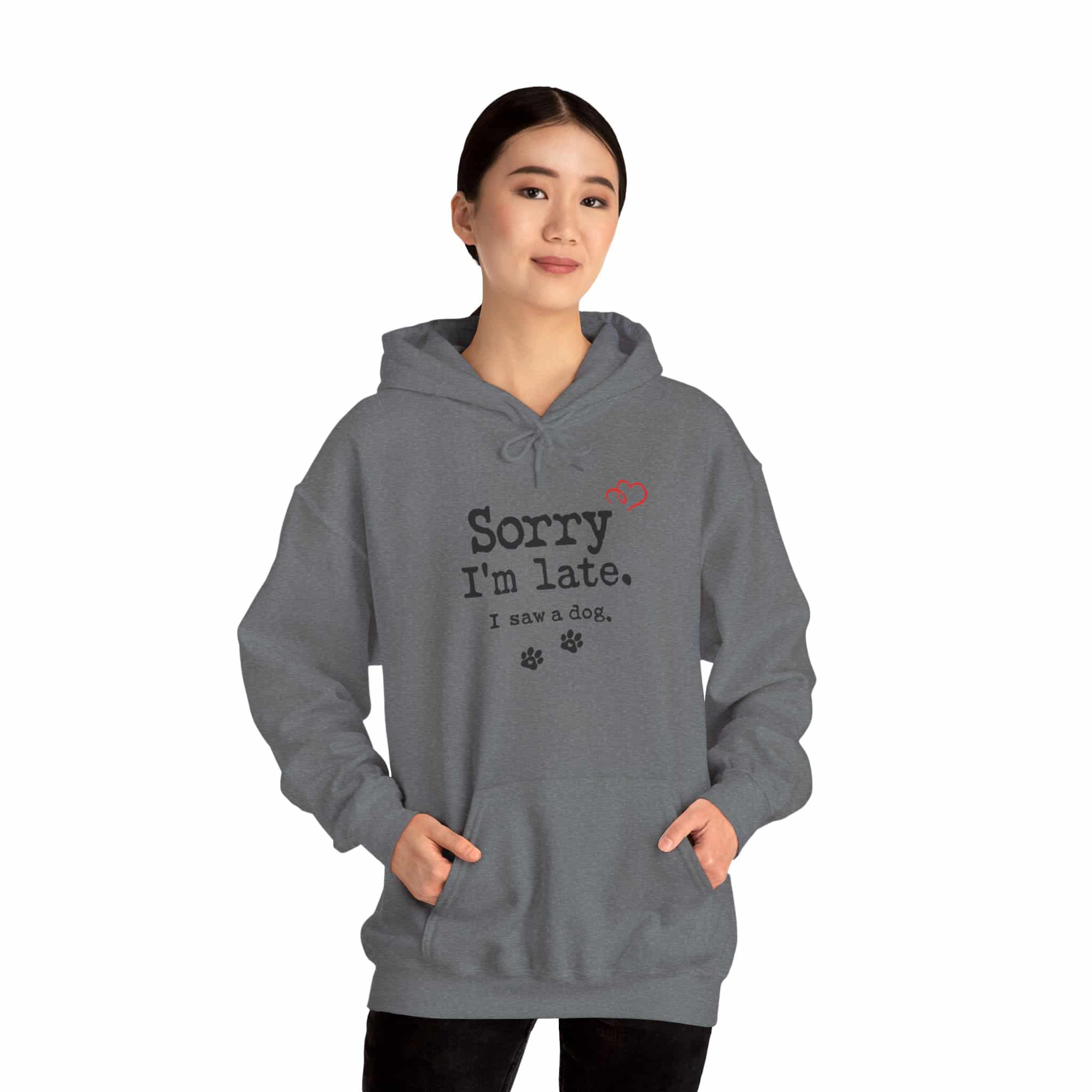 Sorry I’m Late I Saw A Dog Unisex Heavy Blend™ Hooded Sweatshirt 37 Sorry I’m Late I Saw A Dog Unisex Heavy Blend™ Hooded Sweatshirt - Image 37