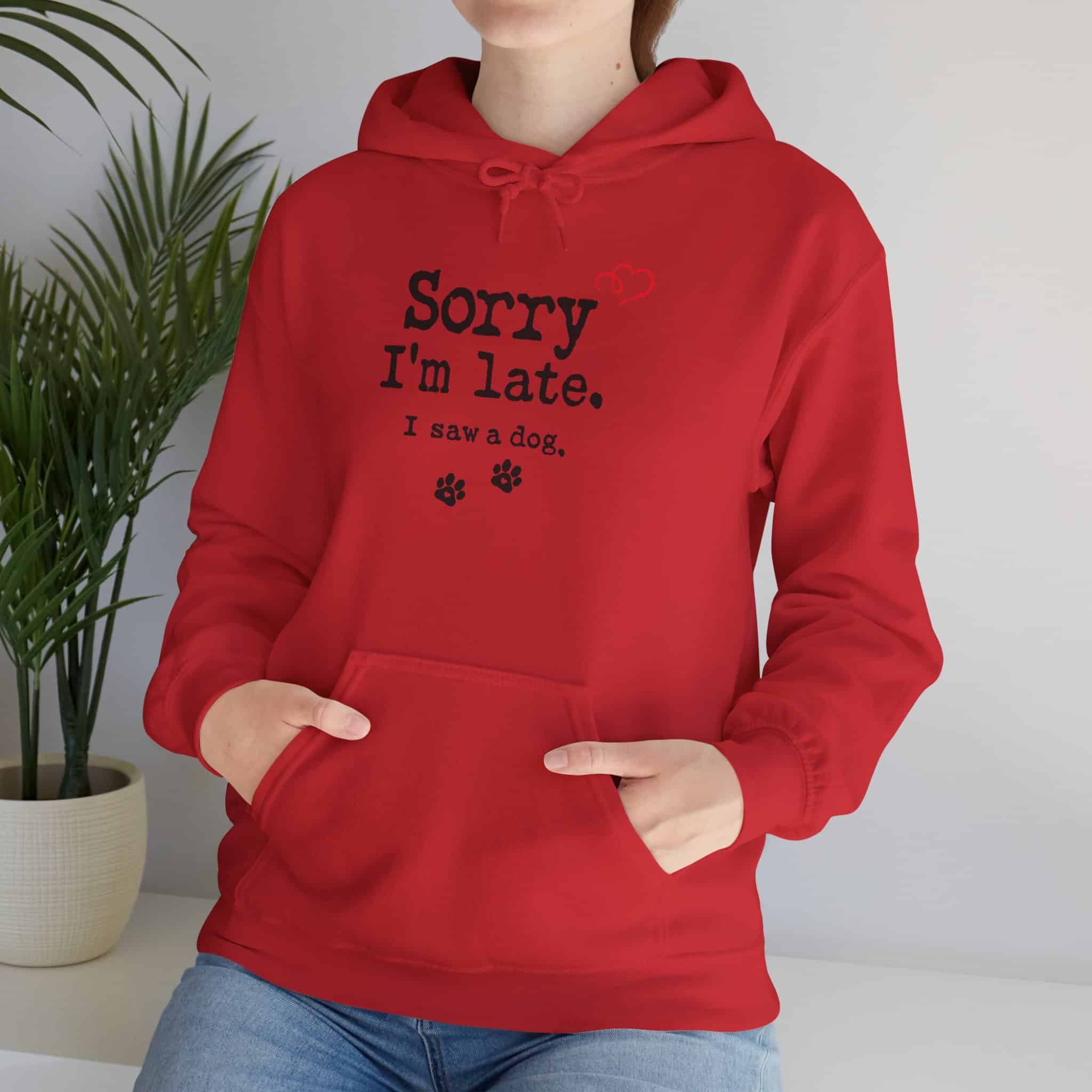 Sorry I’m Late I Saw A Dog Unisex Heavy Blend™ Hooded Sweatshirt 102 Sorry I’m Late I Saw A Dog Unisex Heavy Blend™ Hooded Sweatshirt - Image 102