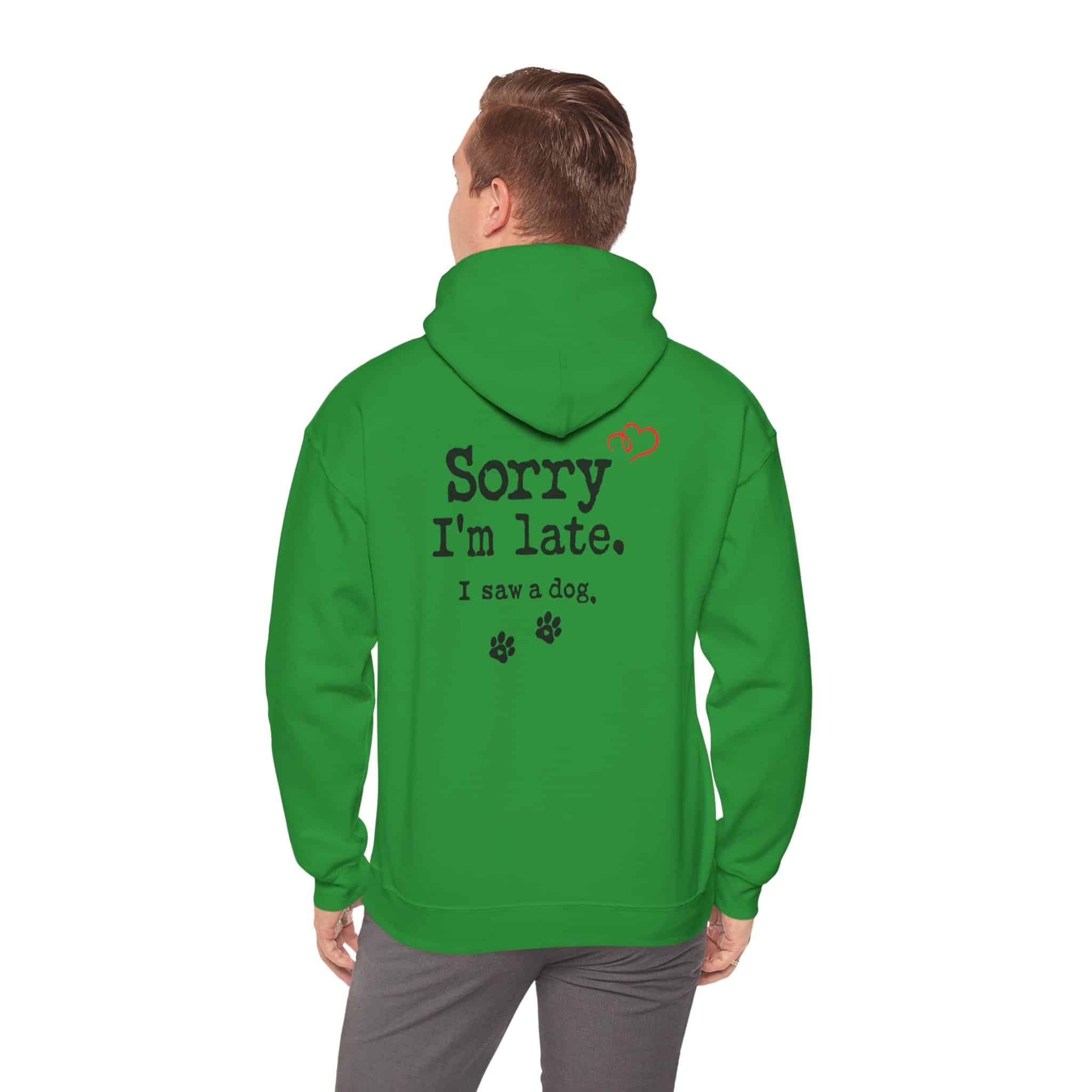 Sorry I’m Late I Saw A Dog Unisex Heavy Blend™ Hooded Sweatshirt 48 Sorry I’m Late I Saw A Dog Unisex Heavy Blend™ Hooded Sweatshirt - Image 48