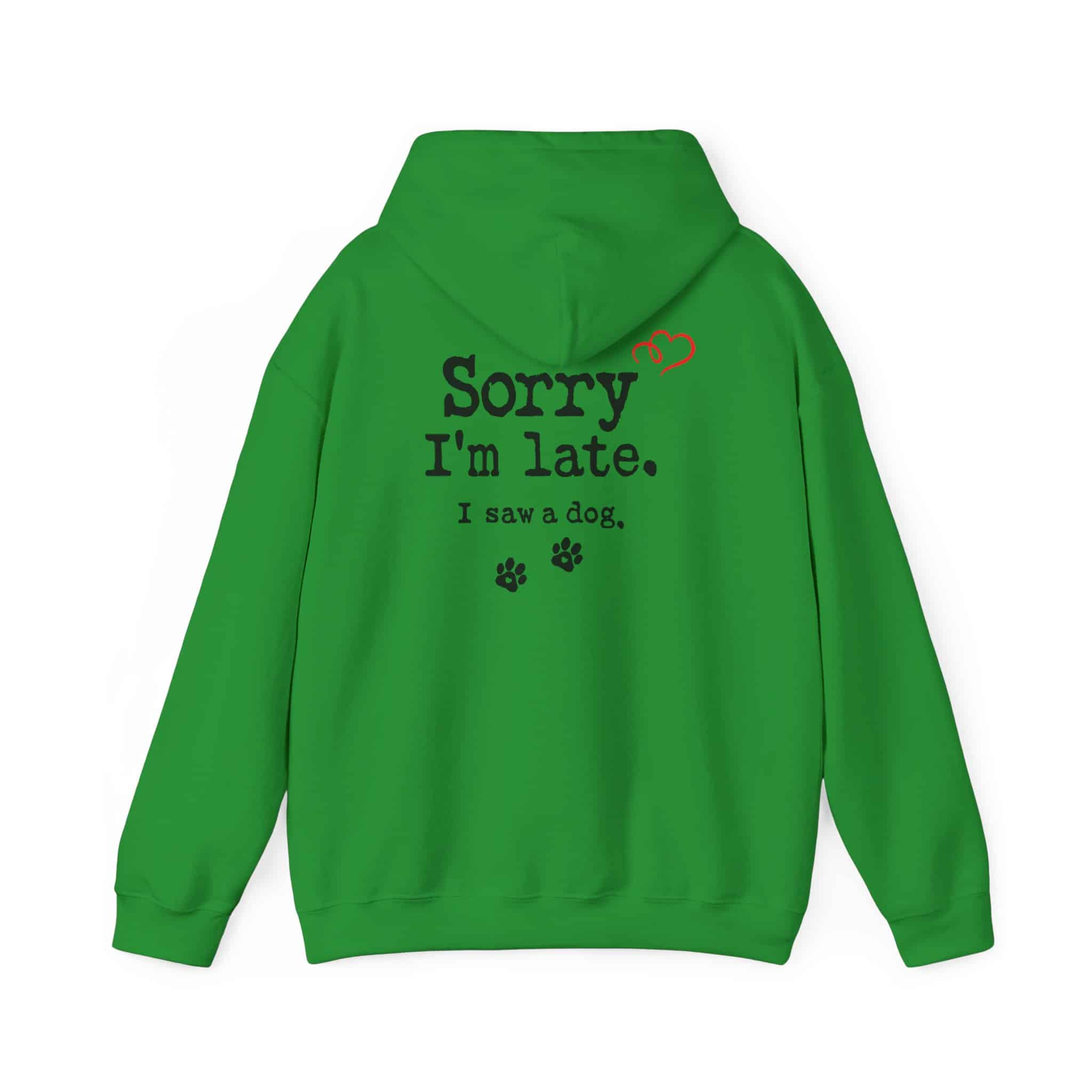 Sorry I’m Late I Saw A Dog Unisex Heavy Blend™ Hooded Sweatshirt 42 Sorry I’m Late I Saw A Dog Unisex Heavy Blend™ Hooded Sweatshirt - Image 42