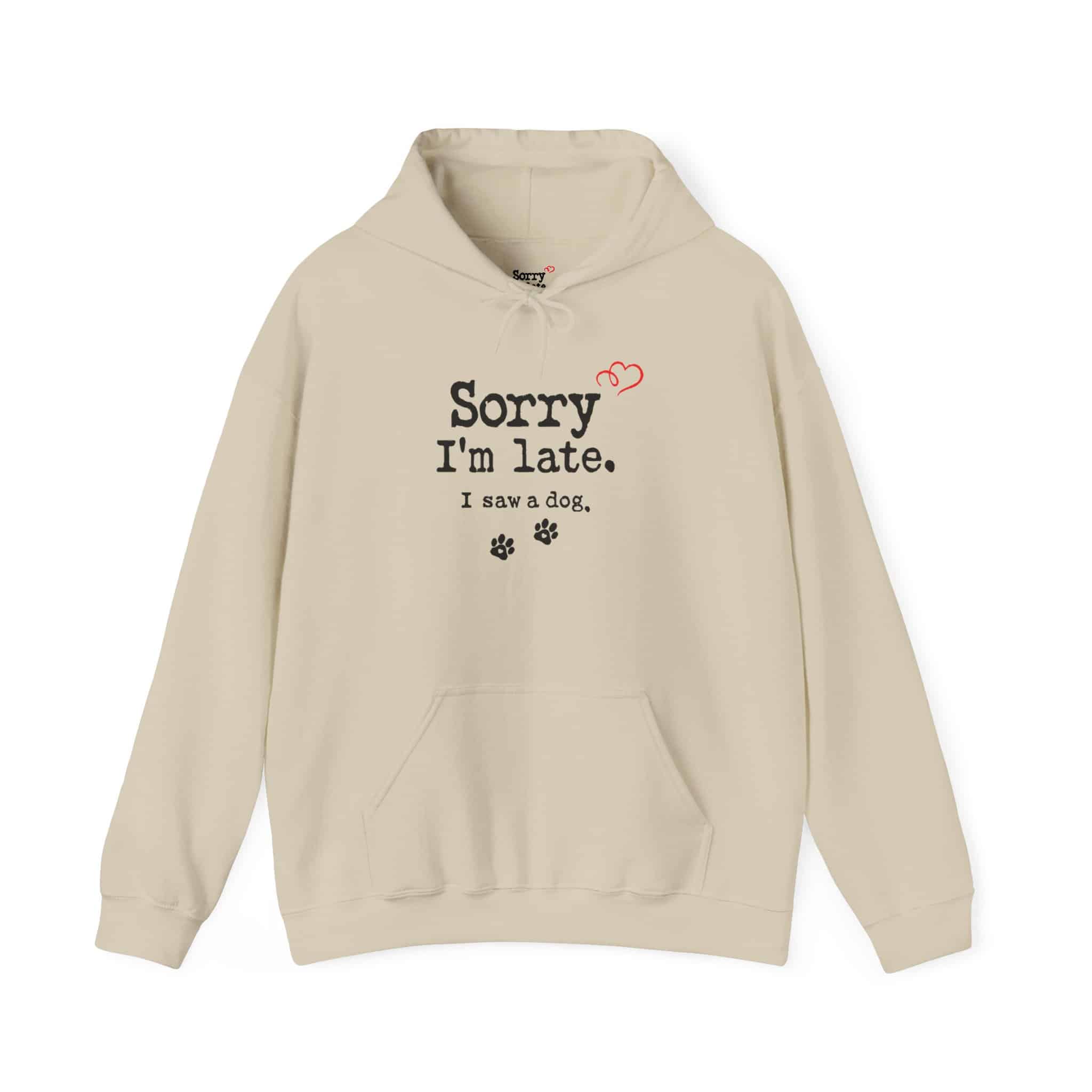 Sorry I’m Late I Saw A Dog Unisex Heavy Blend™ Hooded Sweatshirt 25 Sorry I’m Late I Saw A Dog Unisex Heavy Blend™ Hooded Sweatshirt - Image 25