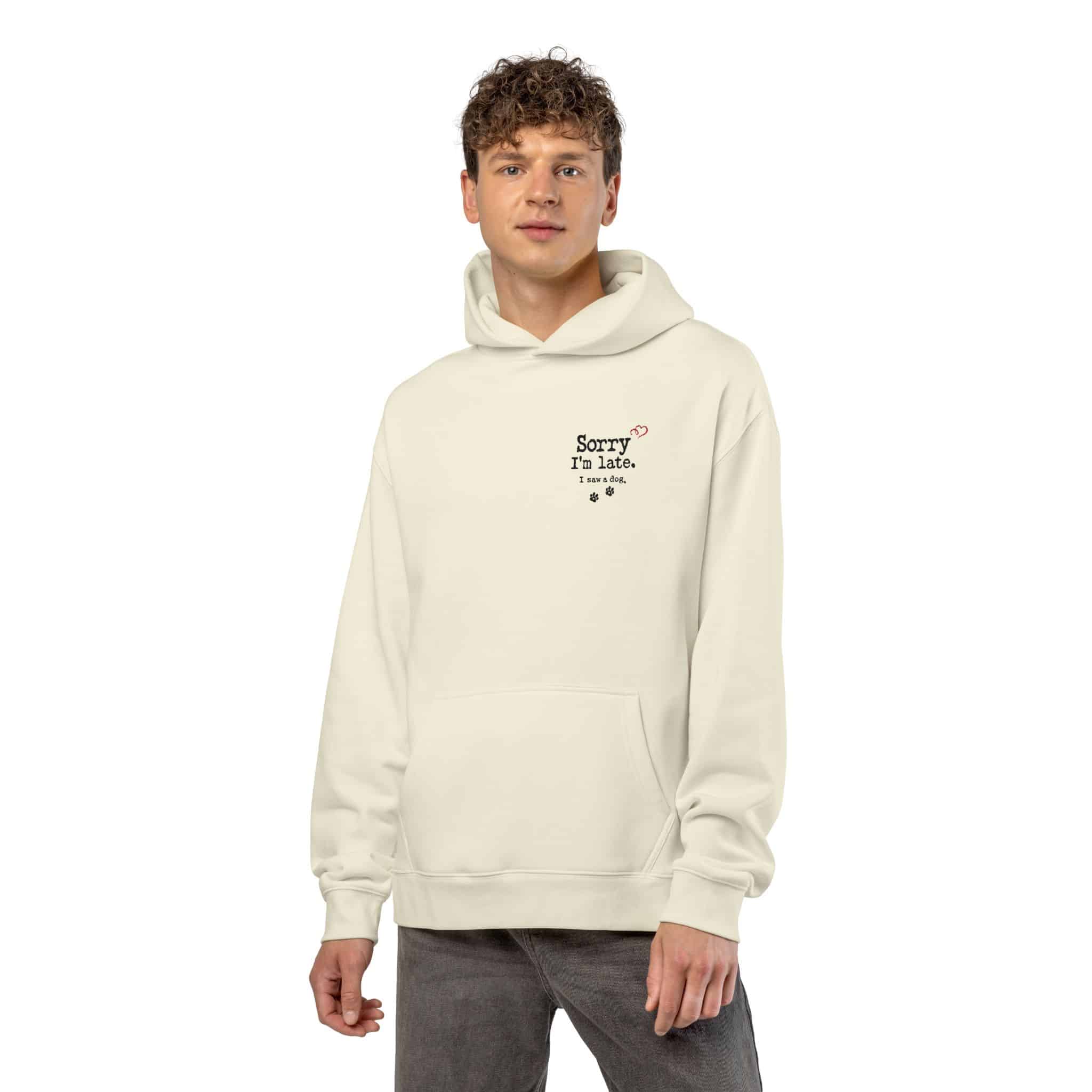Sorry I’m Late I Saw A Dog Relaxed Hoodie 40 Sorry I’m Late I Saw A Dog Relaxed Hoodie - Image 40
