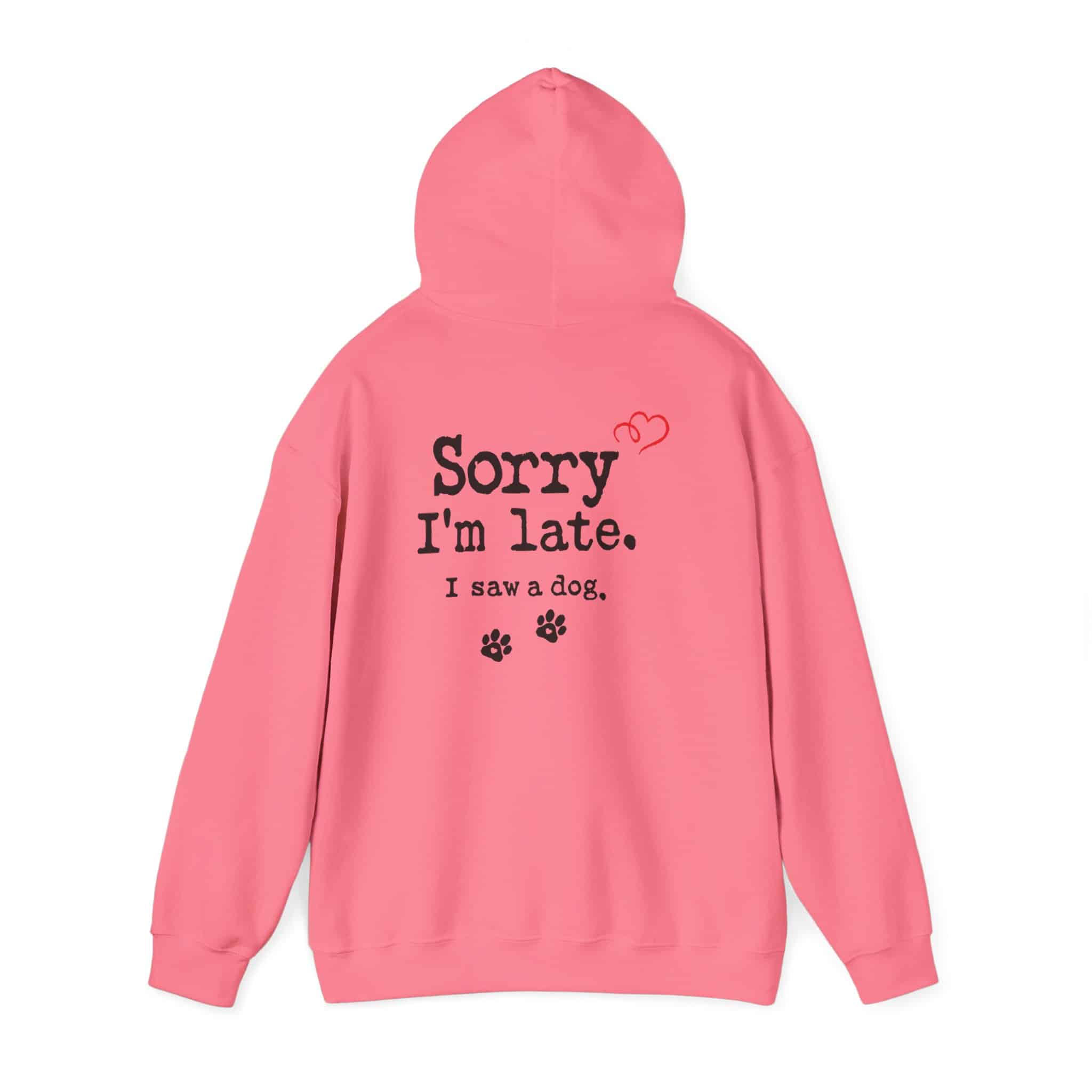 Sorry I’m Late I Saw A Dog Unisex Heavy Blend™ Hooded Sweatshirt 91 Sorry I’m Late I Saw A Dog Unisex Heavy Blend™ Hooded Sweatshirt - Image 91