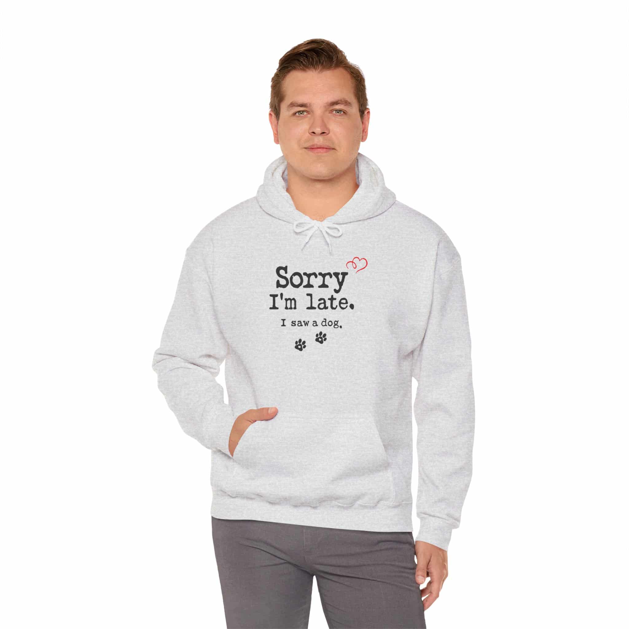 Sorry I’m Late I Saw A Dog Unisex Heavy Blend™ Hooded Sweatshirt 23 Sorry I’m Late I Saw A Dog Unisex Heavy Blend™ Hooded Sweatshirt - Image 23