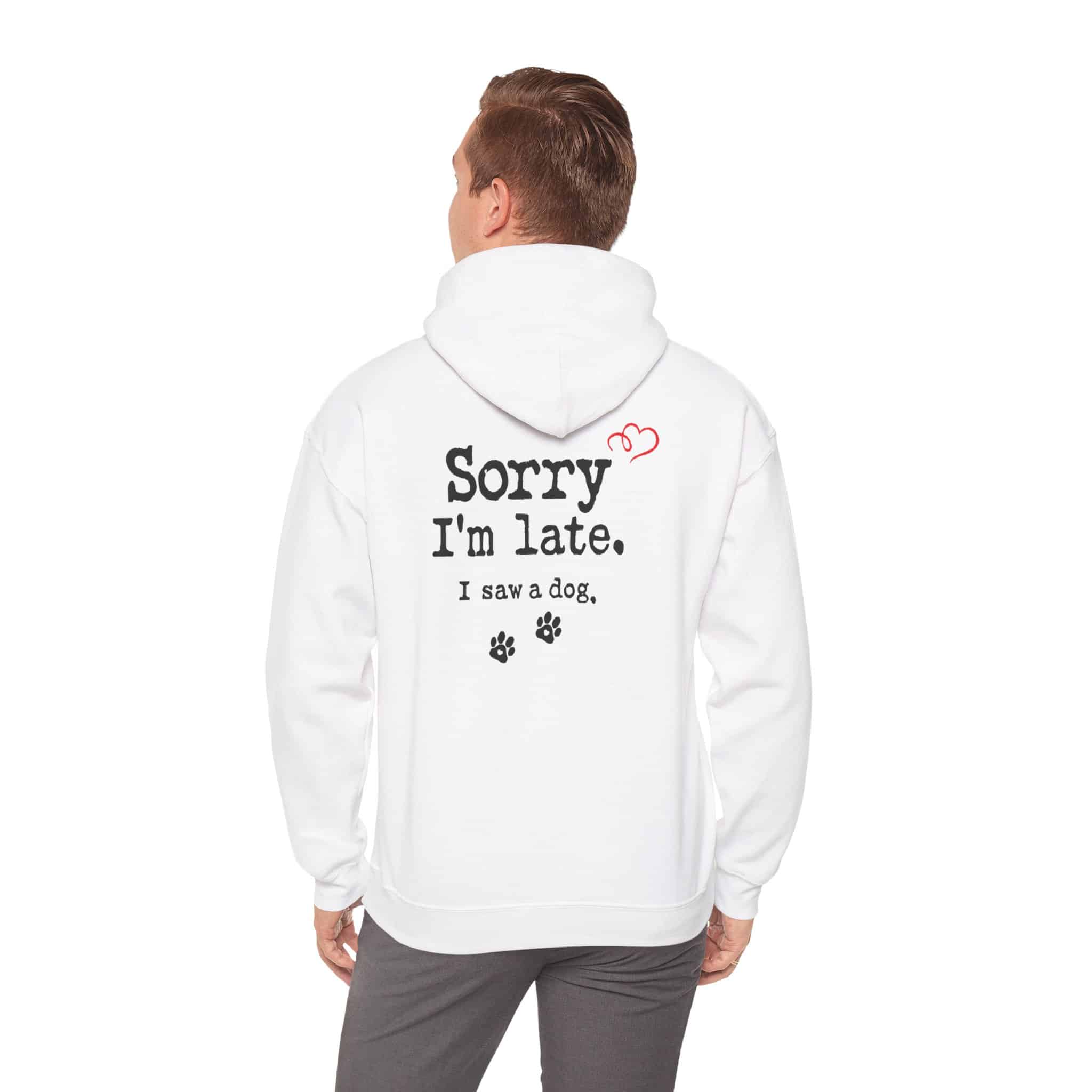 Sorry I’m Late I Saw A Dog Unisex Heavy Blend™ Hooded Sweatshirt 16 Sorry I’m Late I Saw A Dog Unisex Heavy Blend™ Hooded Sweatshirt - Image 16