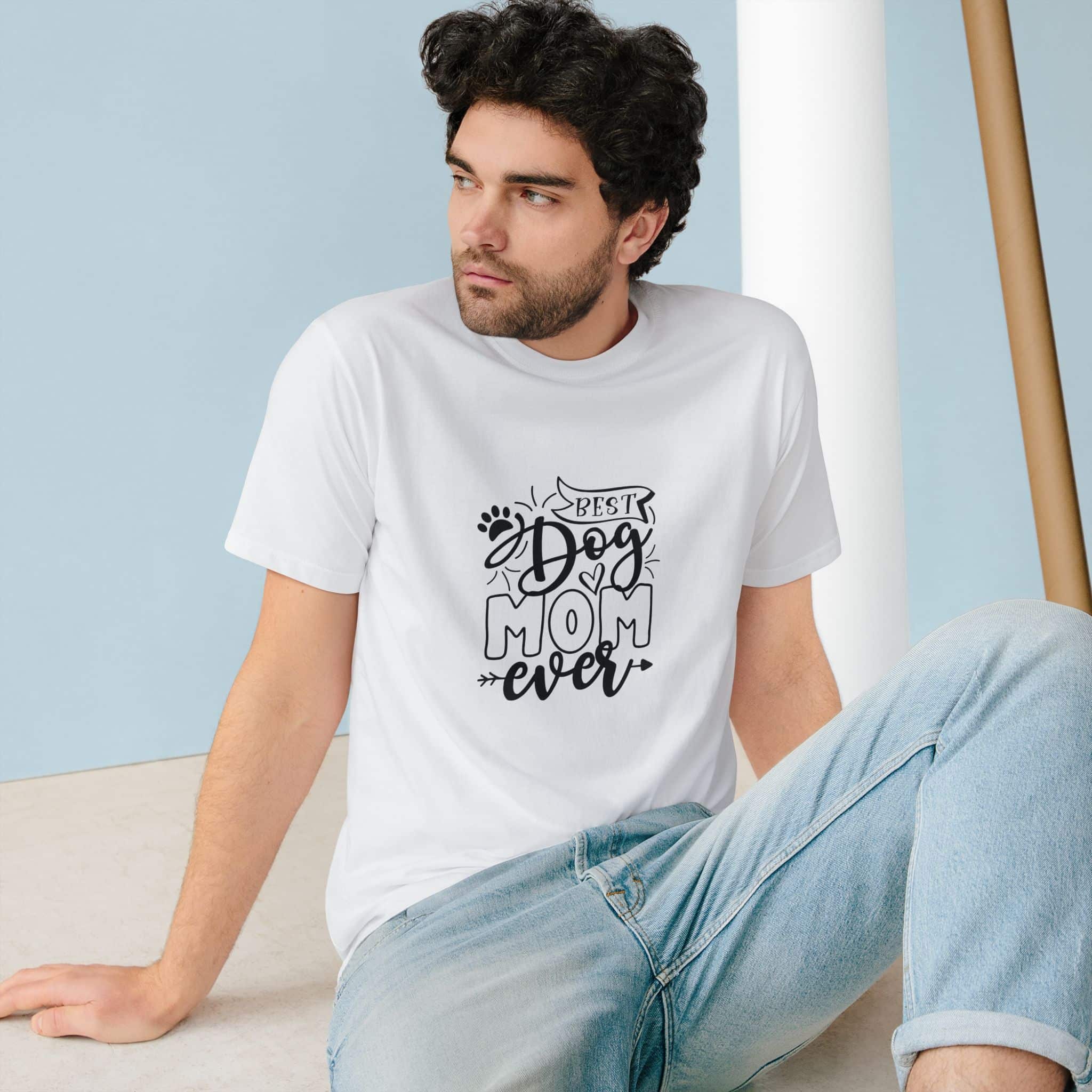 Best Dog Mom Ever Organic Staple T-Shirt – Sustainability With A Side Of Sass 4 Best Dog Mom Ever Organic Staple T-Shirt – Sustainability With A Side Of Sass - Image 4