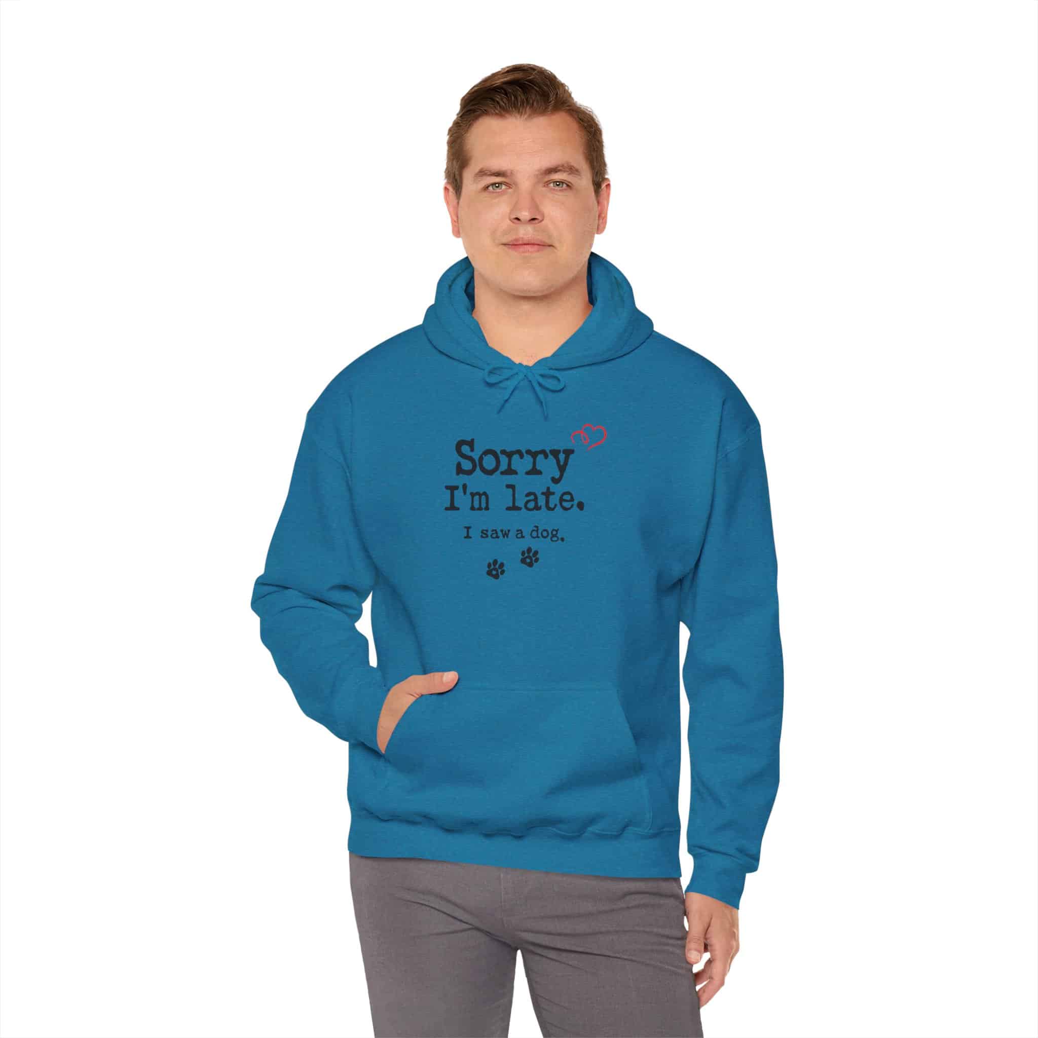Sorry I’m Late I Saw A Dog Unisex Heavy Blend™ Hooded Sweatshirt 71 Sorry I’m Late I Saw A Dog Unisex Heavy Blend™ Hooded Sweatshirt - Image 71