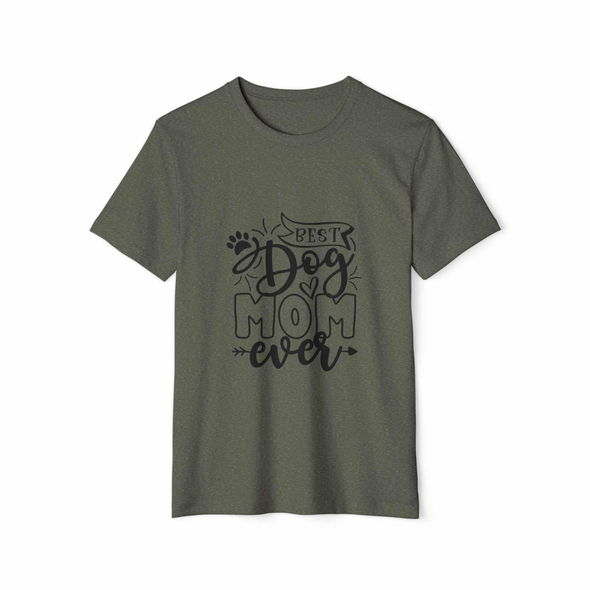 Best Dog Mom Ever Unisex Recycled Organic T-Shirt 13 Best Dog Mom Ever Unisex Recycled Organic T-Shirt - Image 13