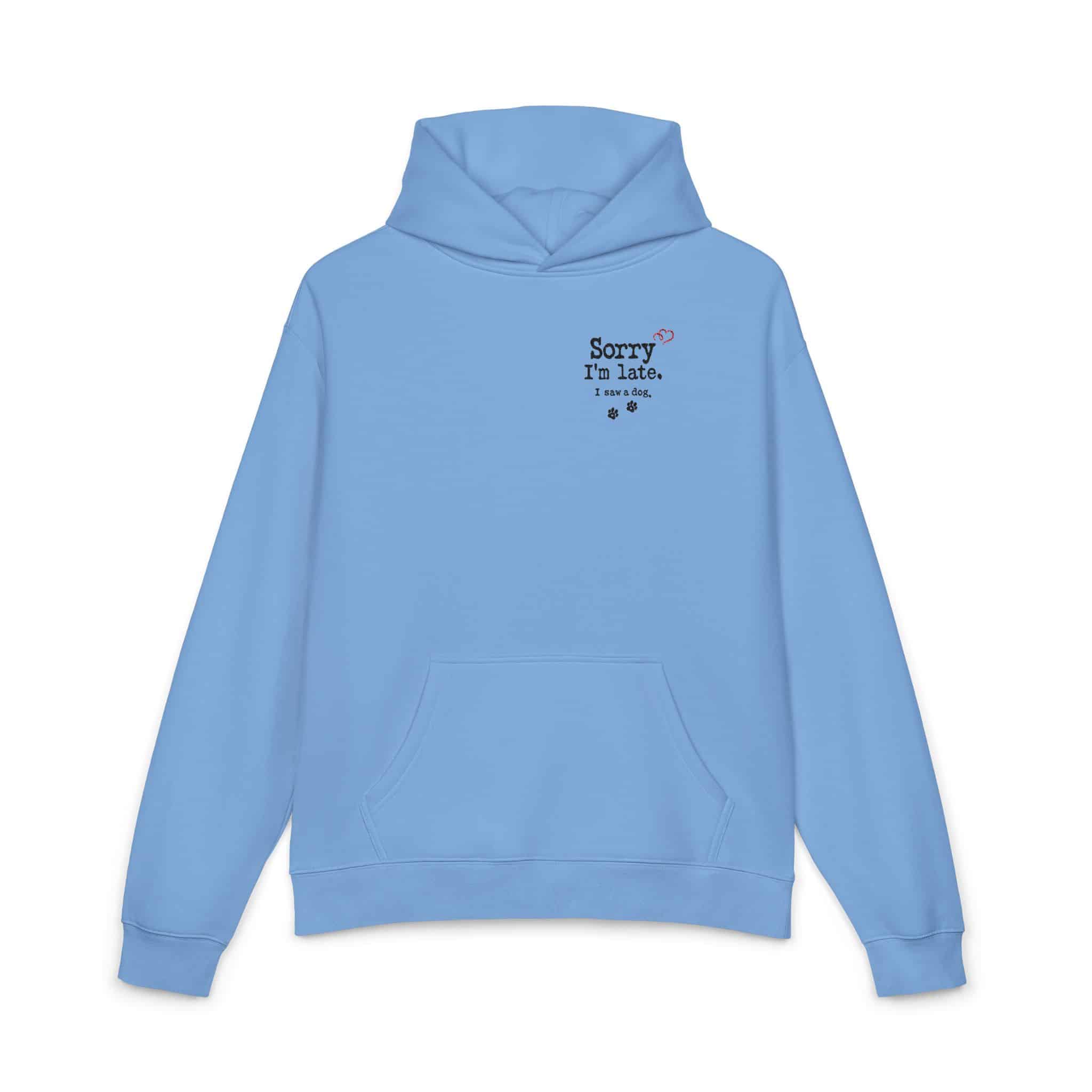 Sorry I’m Late I Saw A Dog Relaxed Hoodie 67 Sorry I’m Late I Saw A Dog Relaxed Hoodie - Image 67
