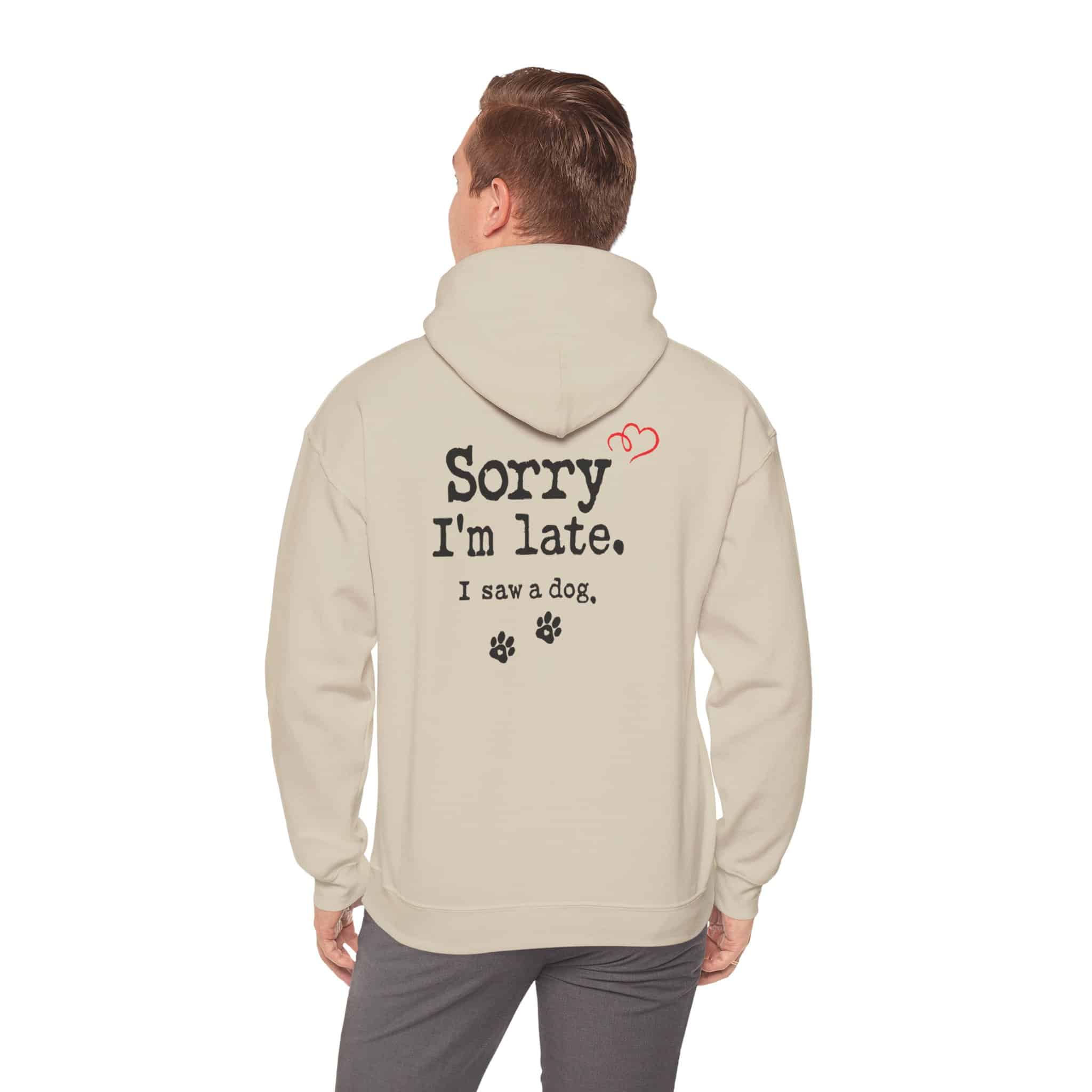 Sorry I’m Late I Saw A Dog Unisex Heavy Blend™ Hooded Sweatshirt 32 Sorry I’m Late I Saw A Dog Unisex Heavy Blend™ Hooded Sweatshirt - Image 32