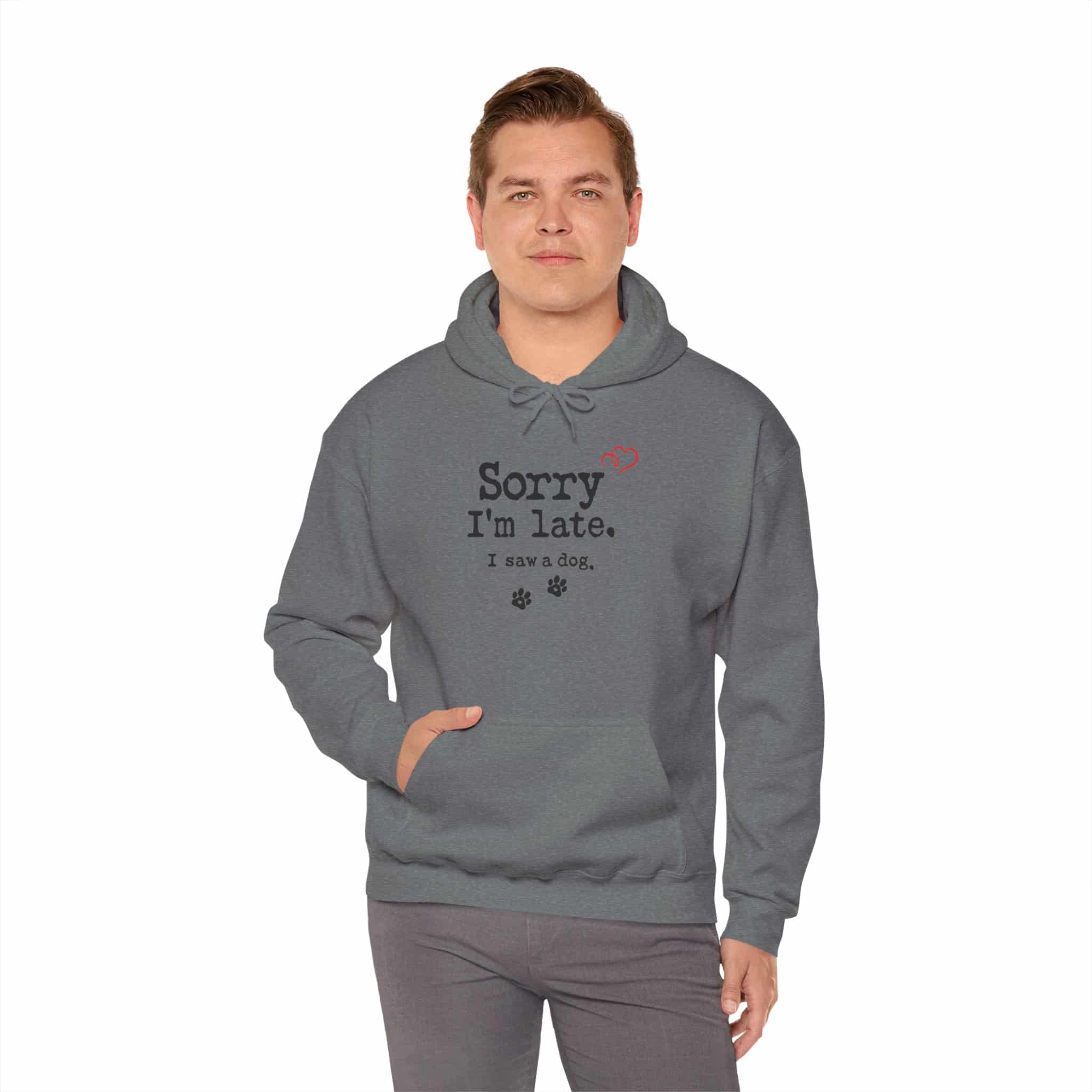 Sorry I’m Late I Saw A Dog Unisex Heavy Blend™ Hooded Sweatshirt 39 Sorry I’m Late I Saw A Dog Unisex Heavy Blend™ Hooded Sweatshirt - Image 39
