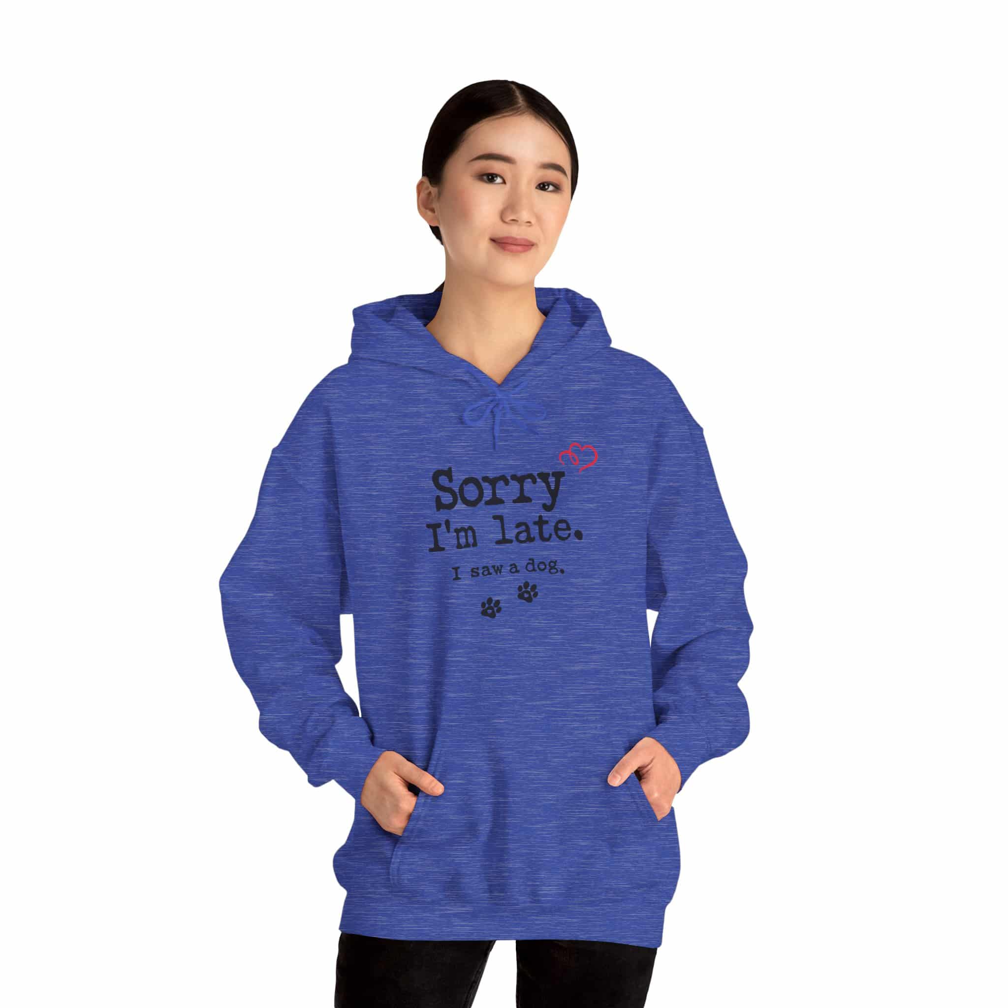 Sorry I’m Late I Saw A Dog Unisex Heavy Blend™ Hooded Sweatshirt 61 Sorry I’m Late I Saw A Dog Unisex Heavy Blend™ Hooded Sweatshirt - Image 61