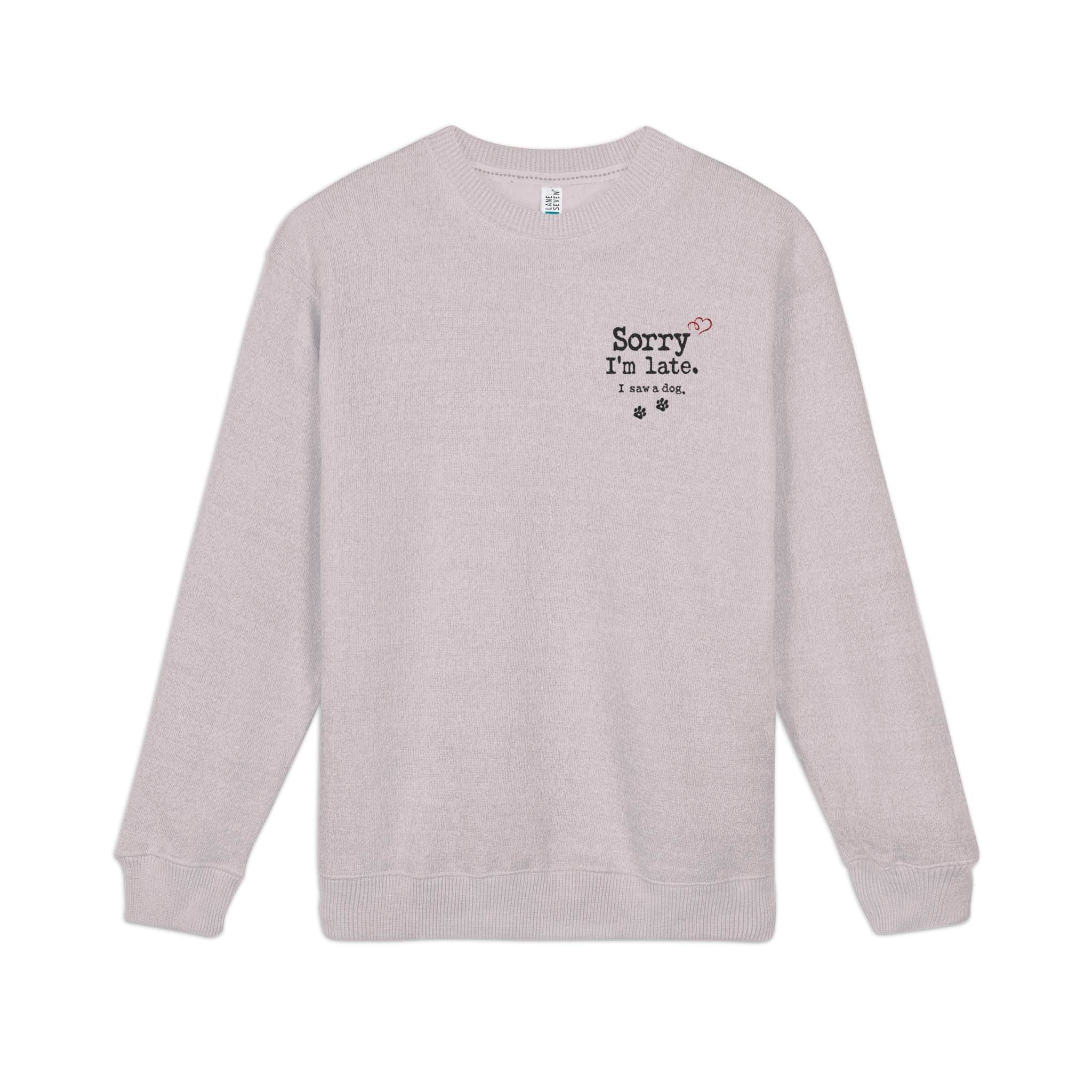 Sorry I’m Late I Saw A Dog Nantucket Crewneck Sweatshirt 25 Sorry I’m Late I Saw A Dog Nantucket Crewneck Sweatshirt - Image 25