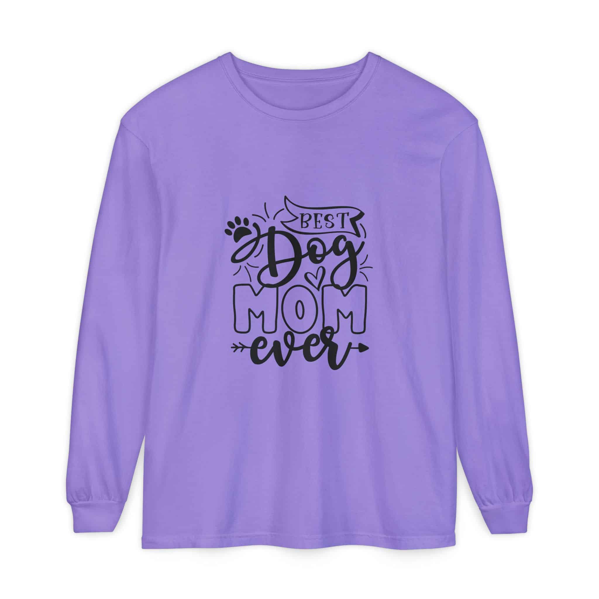Best Dog Mom Ever Unisex Garment-Dyed Long Sleeve T-Shirt 49 Best Dog Mom Ever Unisex Garment-Dyed Long Sleeve T-Shirt - Image 49