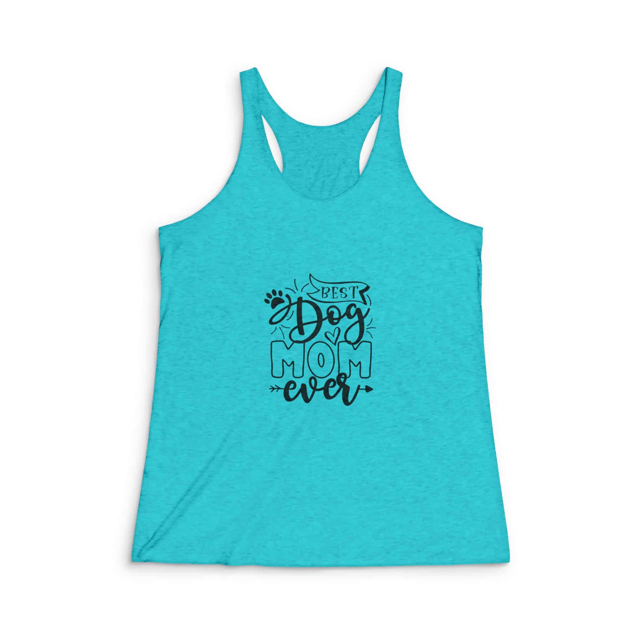 Best Dog Mom Ever Women’s Tri-Blend Racerback Tank 2 Best Dog Mom Ever Women’s Tri-Blend Racerback Tank - Image 2