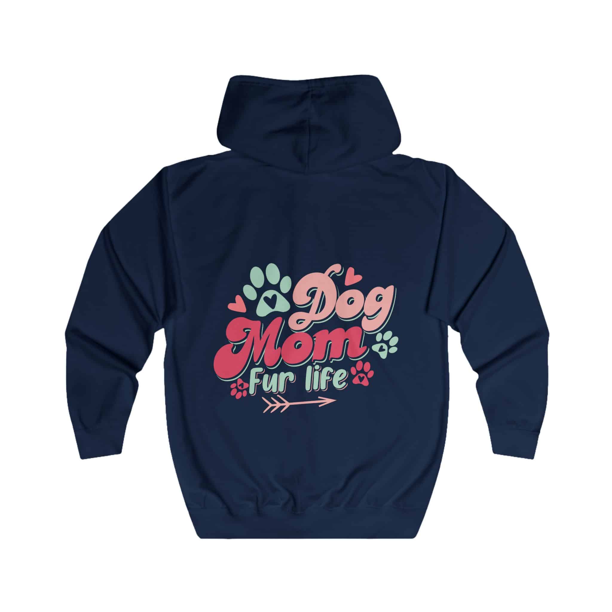 Dog Mom Fur Life Unisex Full Zip Hoodie 18 Dog Mom Fur Life Unisex Full Zip Hoodie - Image 18