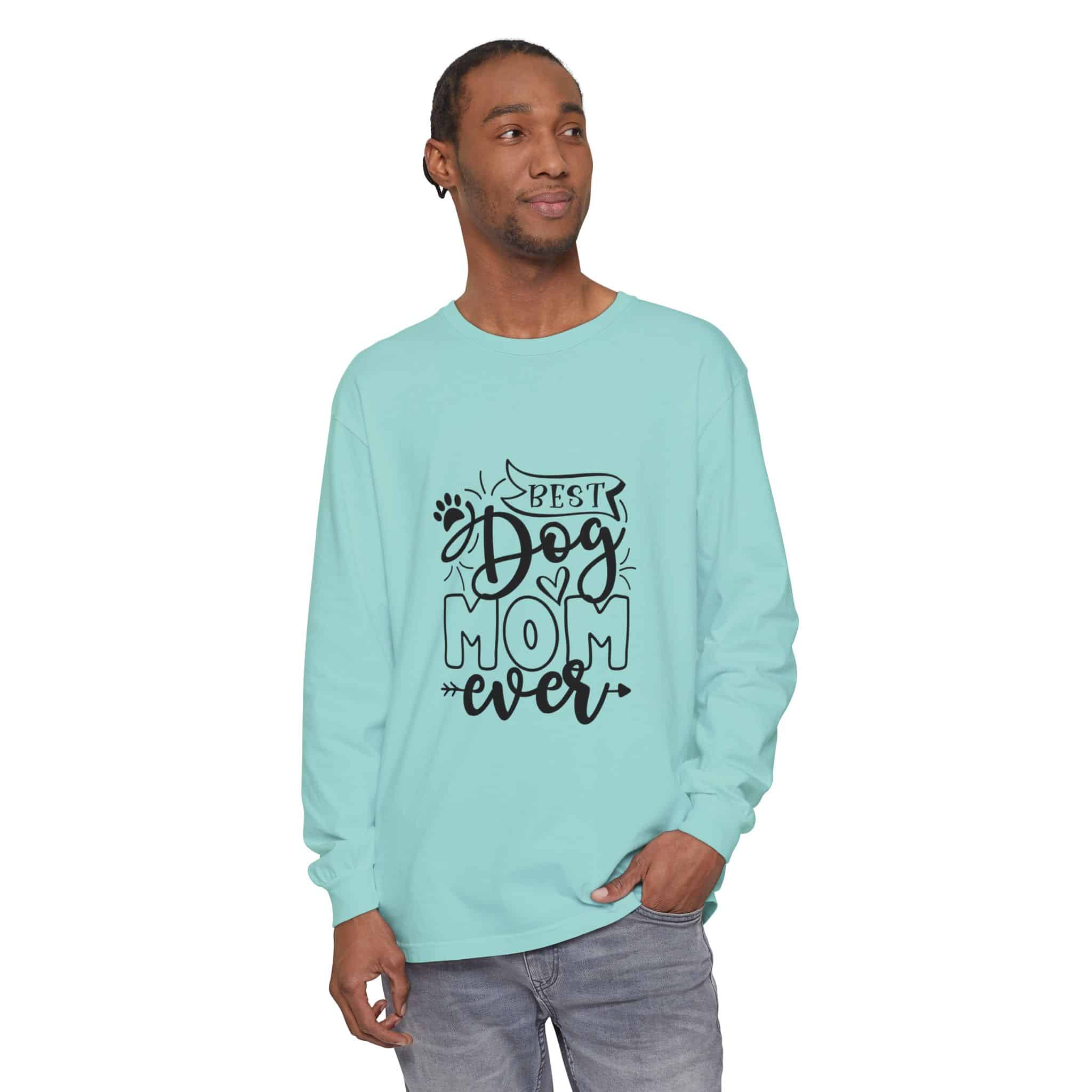 Best Dog Mom Ever Unisex Garment-Dyed Long Sleeve T-Shirt 19 Best Dog Mom Ever Unisex Garment-Dyed Long Sleeve T-Shirt - Image 19
