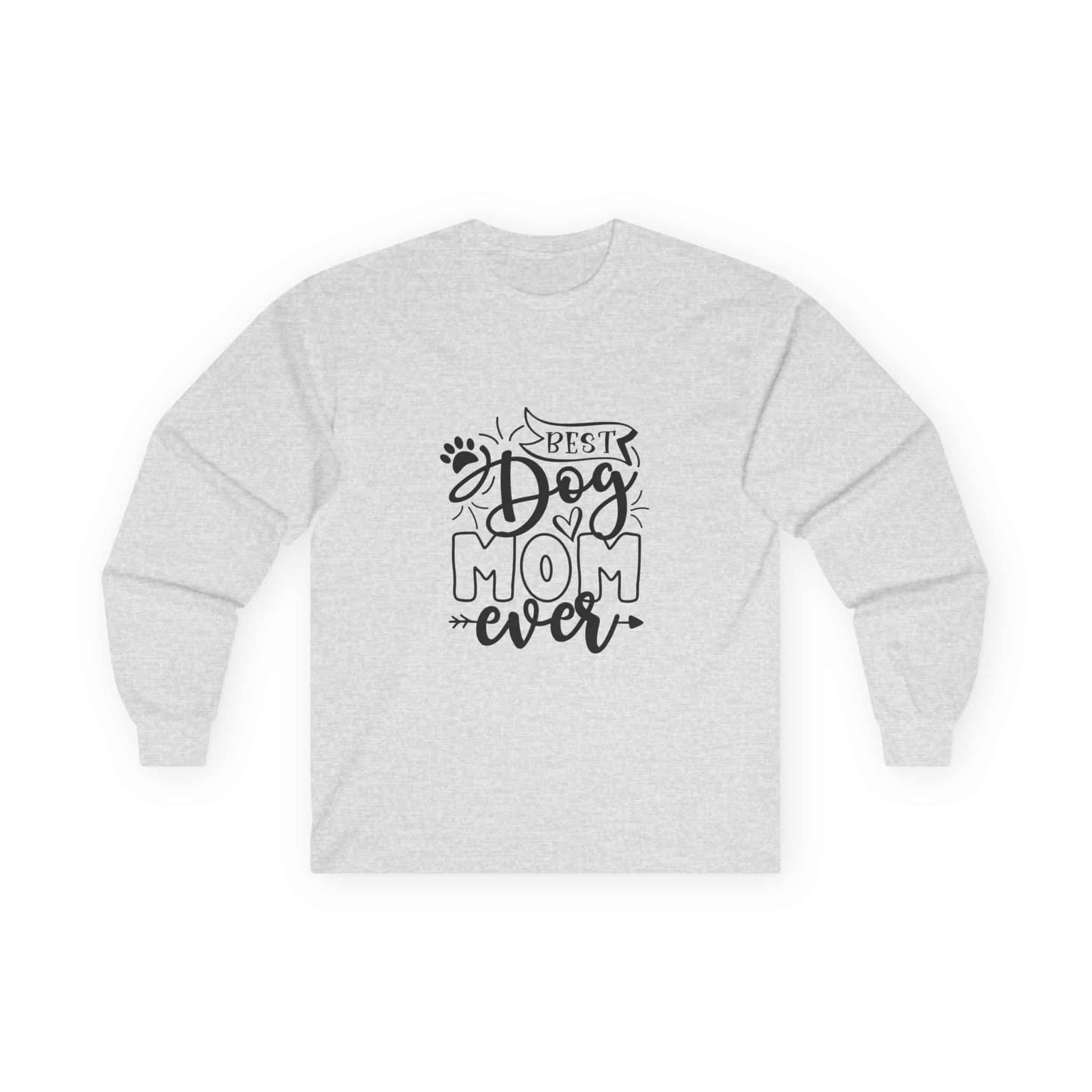 Best Dog Mom Ever Unisex Ultra Cotton Long Sleeve Tee – Because Short Sleeves Can’t Contain This Level Of Love 1 Best Dog Mom Ever Unisex Ultra Cotton Long Sleeve Tee – Because Short Sleeves Can’t Contain This Level Of Love