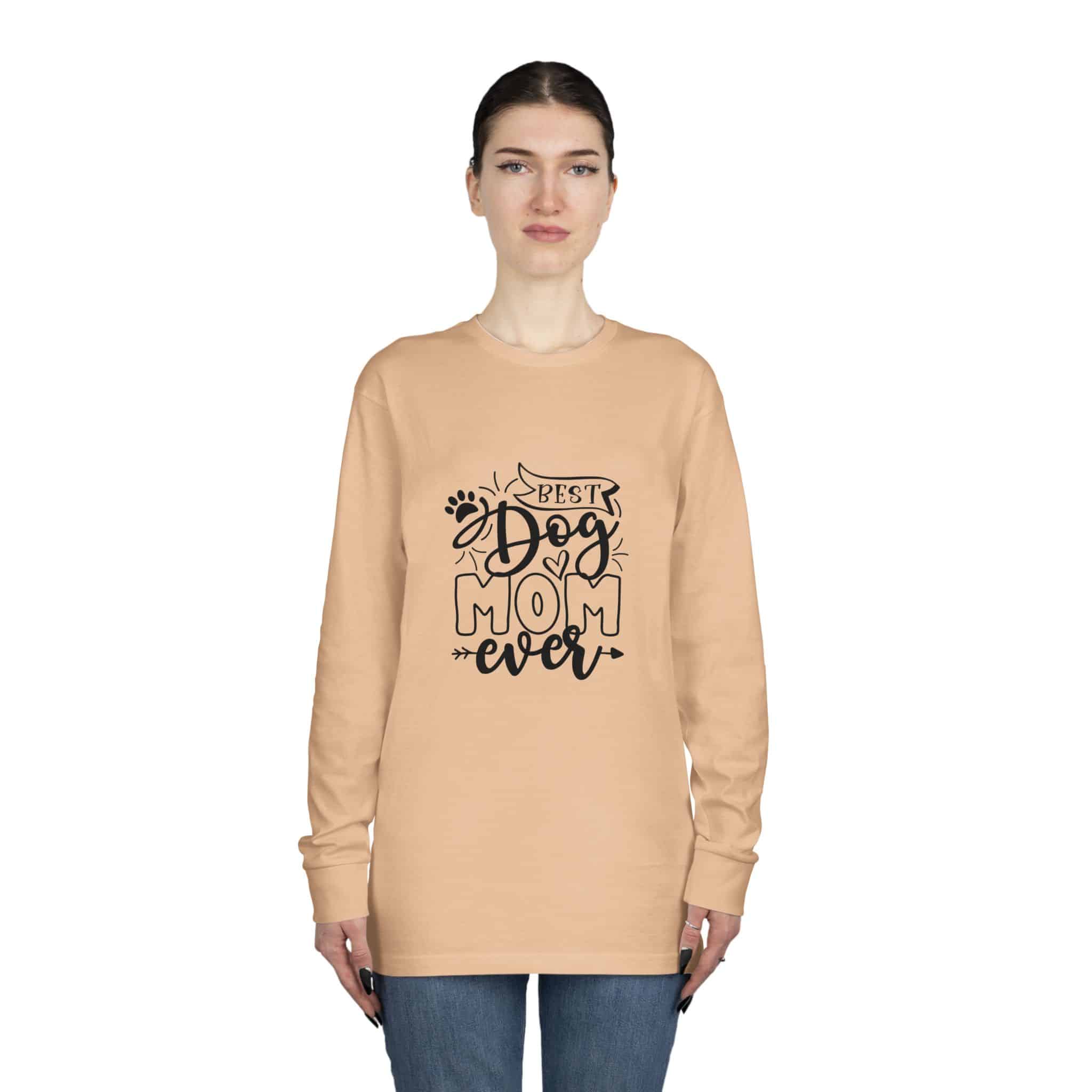 Best Dog Mom Ever Long Sleeve Crewneck Tee Classic Combed Cotton 24 Best Dog Mom Ever Long Sleeve Crewneck Tee Classic Combed Cotton - Image 24
