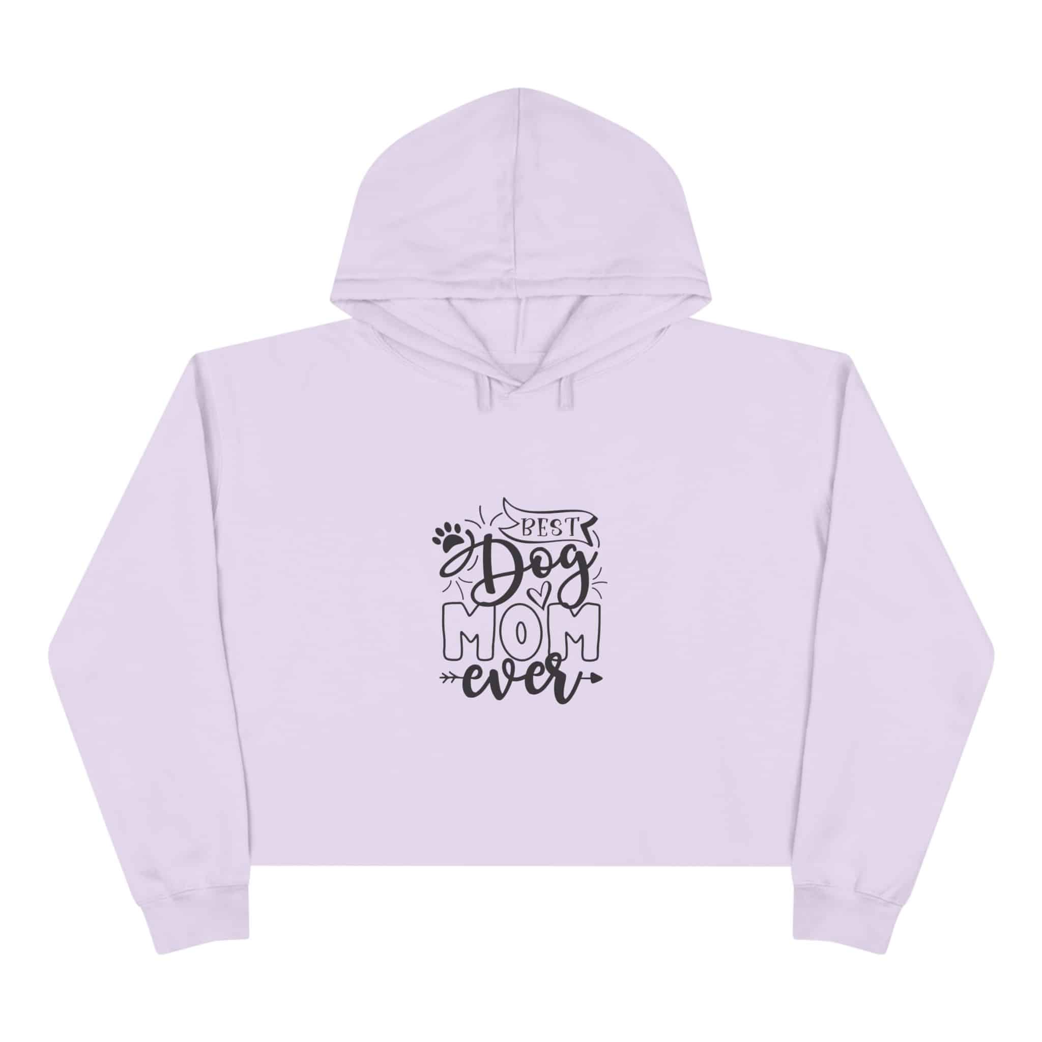 Best Dog Mom Ever Sass Queen Crop Hoodie Of Ultimate Canine Cuddles 13 Best Dog Mom Ever Sass Queen Crop Hoodie Of Ultimate Canine Cuddles - Image 13