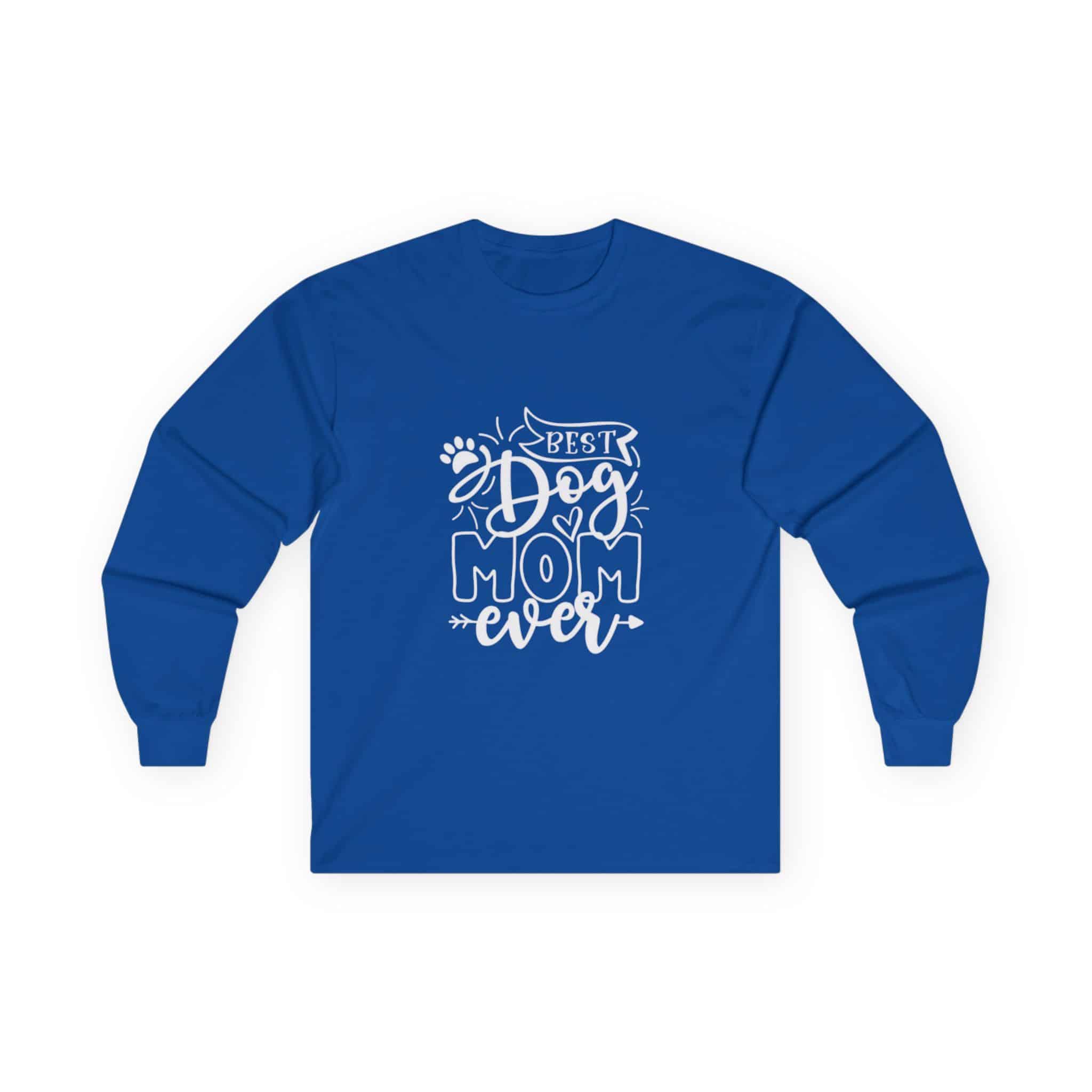 Best Dog Mom Ever Unisex Ultra Cotton Long Sleeve Tee – Because Short Sleeves Can’t Contain This Level Of Love 34 Best Dog Mom Ever Unisex Ultra Cotton Long Sleeve Tee – Because Short Sleeves Can’t Contain This Level Of Love - Image 34