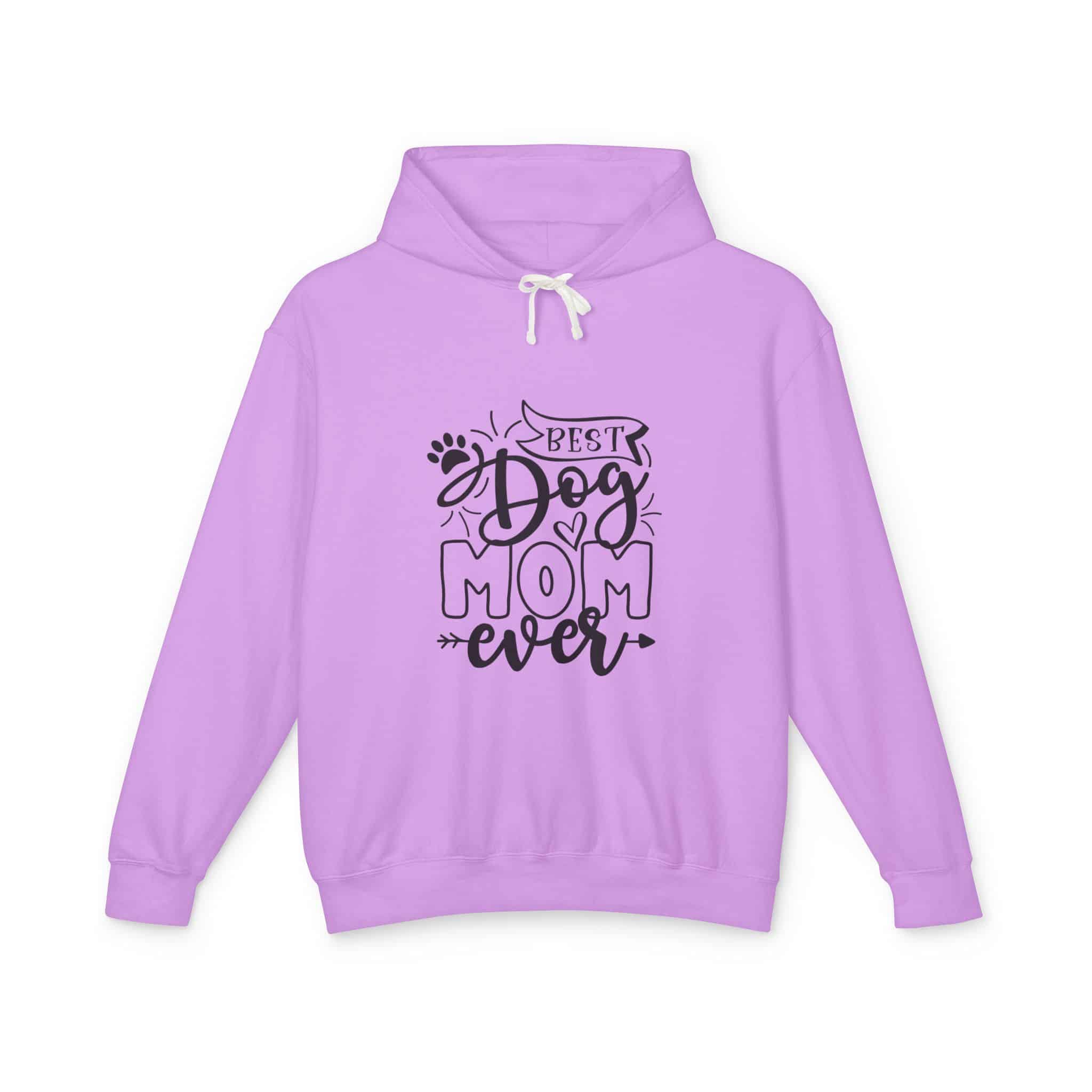 Best Dog Mom Ever Unisex Lightweight Hoodie – When You’re Too Cool For Fur 13 Best Dog Mom Ever Unisex Lightweight Hoodie – When You’re Too Cool For Fur - Image 13