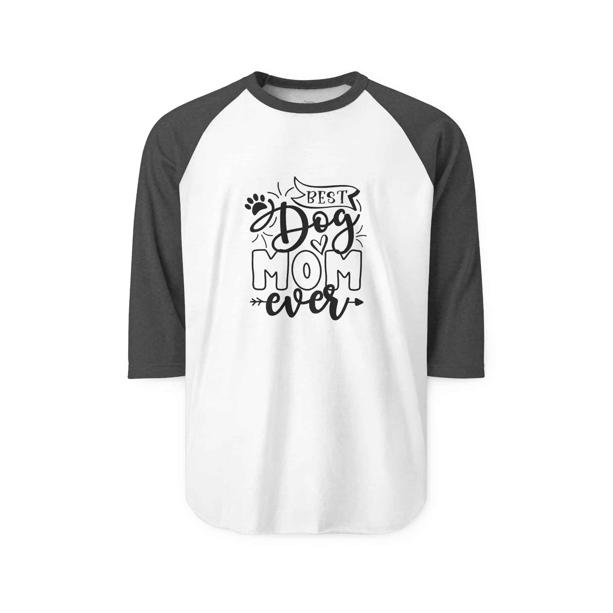 Best Dog Mom Ever Unisex Three Quarter Raglan Shirt 7 Best Dog Mom Ever Unisex Three Quarter Raglan Shirt - Image 7