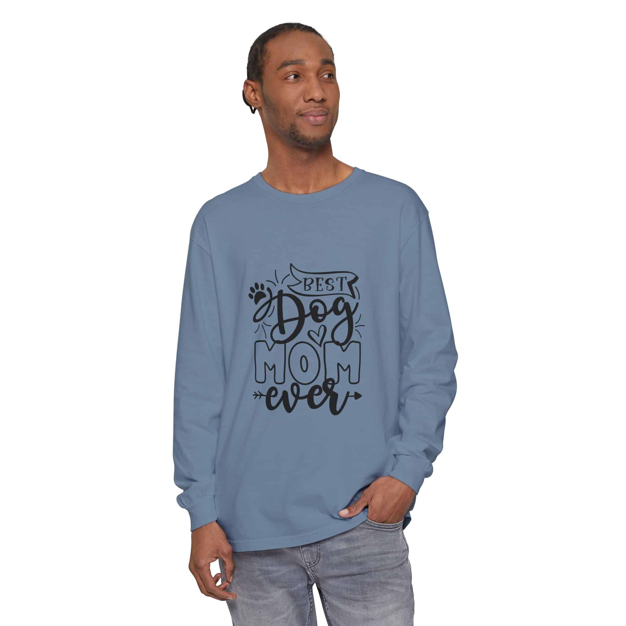 Best Dog Mom Ever Unisex Garment-Dyed Long Sleeve T-Shirt 35 Best Dog Mom Ever Unisex Garment-Dyed Long Sleeve T-Shirt - Image 35
