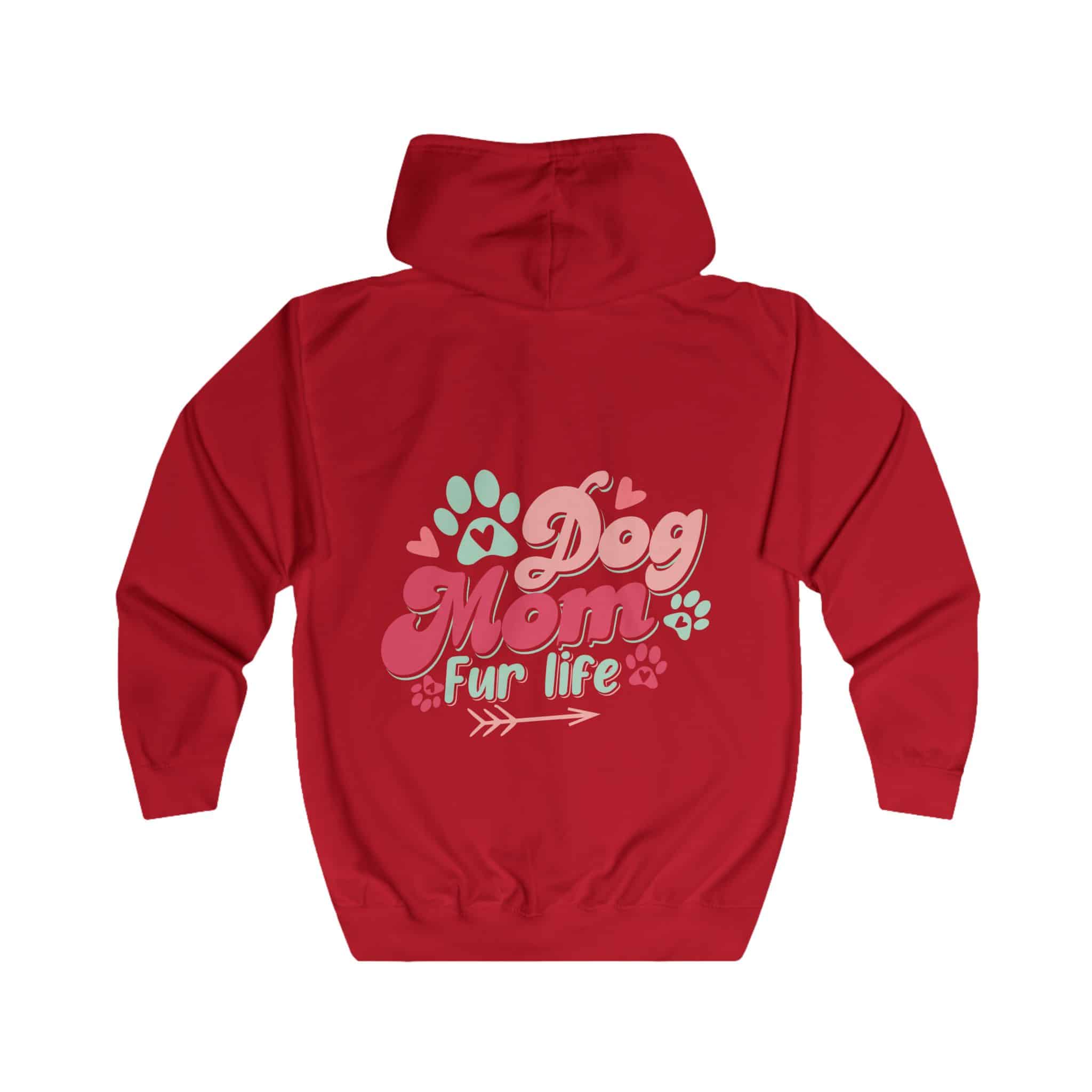 Dog Mom Fur Life Unisex Full Zip Hoodie 20 Dog Mom Fur Life Unisex Full Zip Hoodie - Image 20