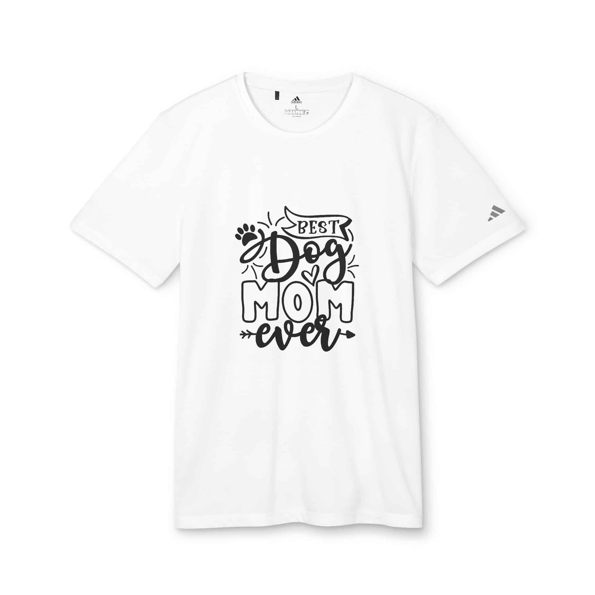 Best Dog Mom Ever Adidas Unisex Sport T-Shirt 1 Best Dog Mom Ever Adidas Unisex Sport T-Shirt