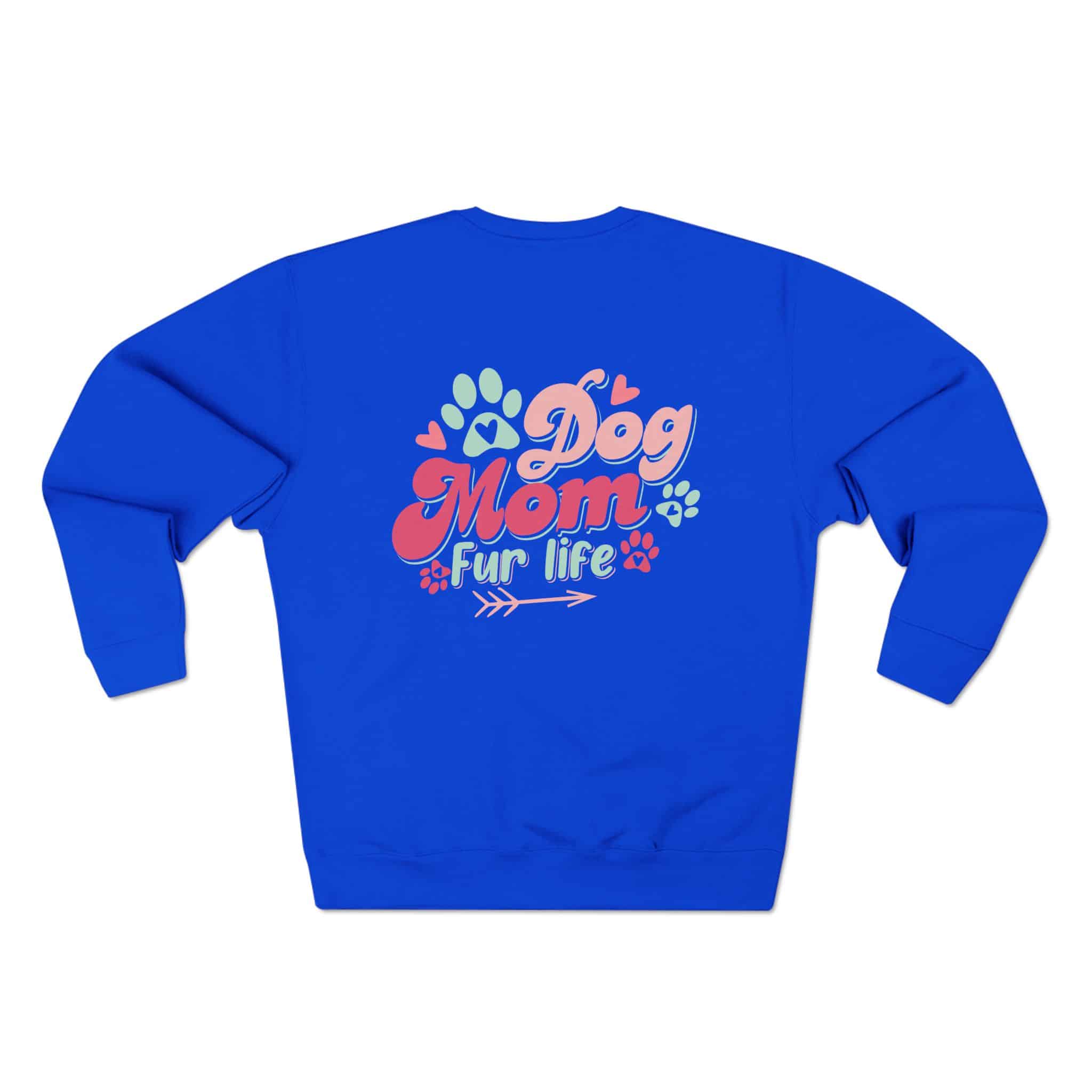 Dog Mom Fur Life Unisex Crewneck Sweatshirt 26 Dog Mom Fur Life Unisex Crewneck Sweatshirt - Image 26