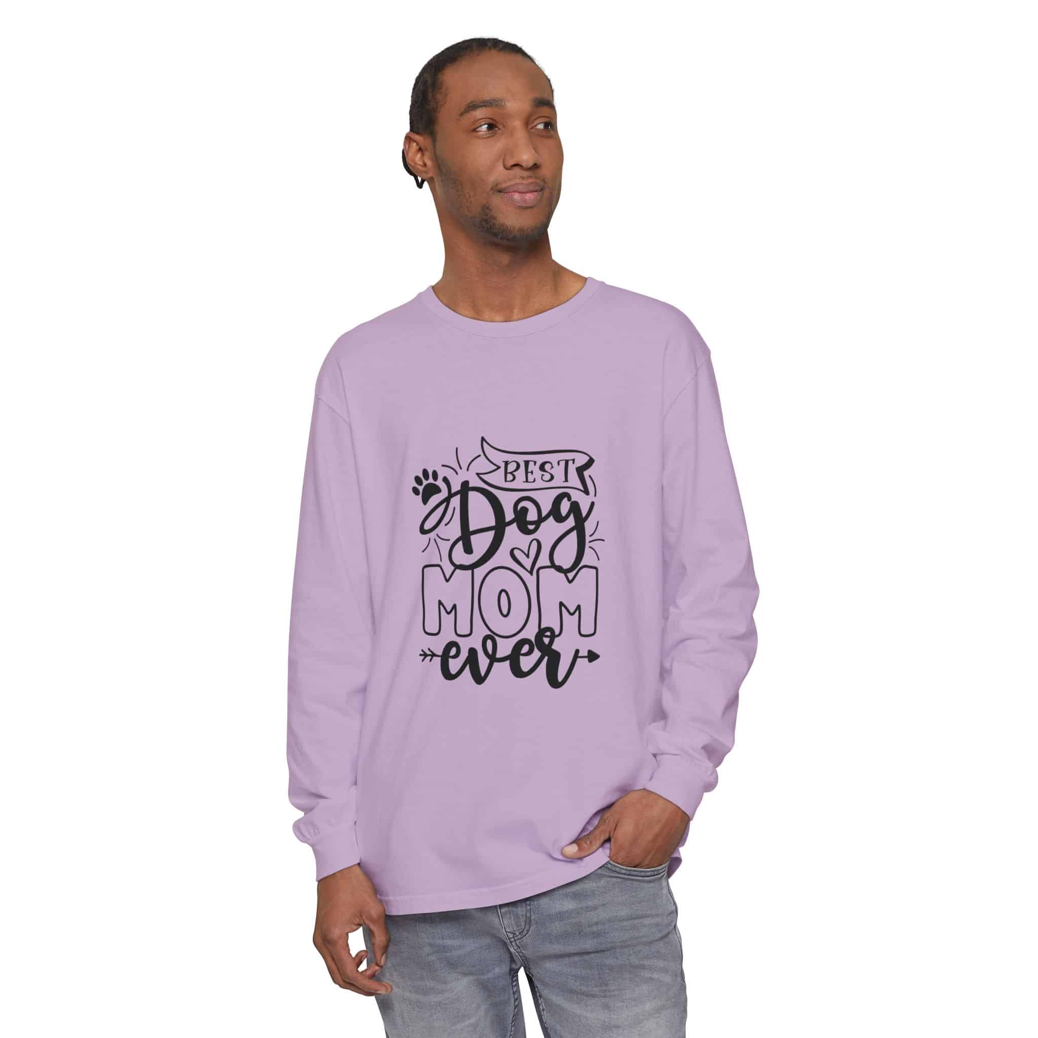 Best Dog Mom Ever Unisex Garment-Dyed Long Sleeve T-Shirt 55 Best Dog Mom Ever Unisex Garment-Dyed Long Sleeve T-Shirt - Image 55